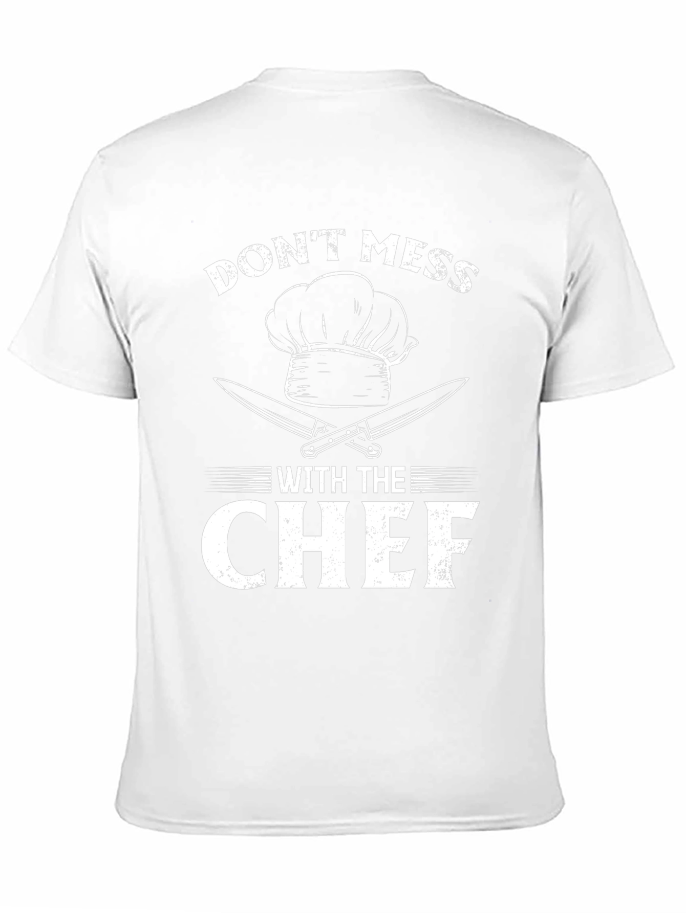 Dont Mess With The Chef T-Shirt Funny Cooking Shirt