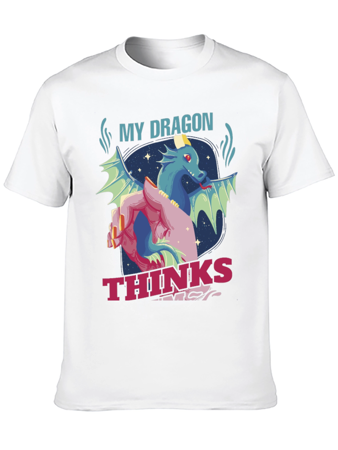 My Dragon Thinks Im Magical T-Shirt