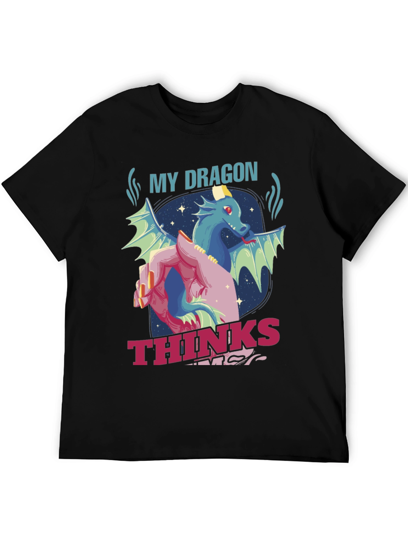 My Dragon Thinks Im Magical T-Shirt