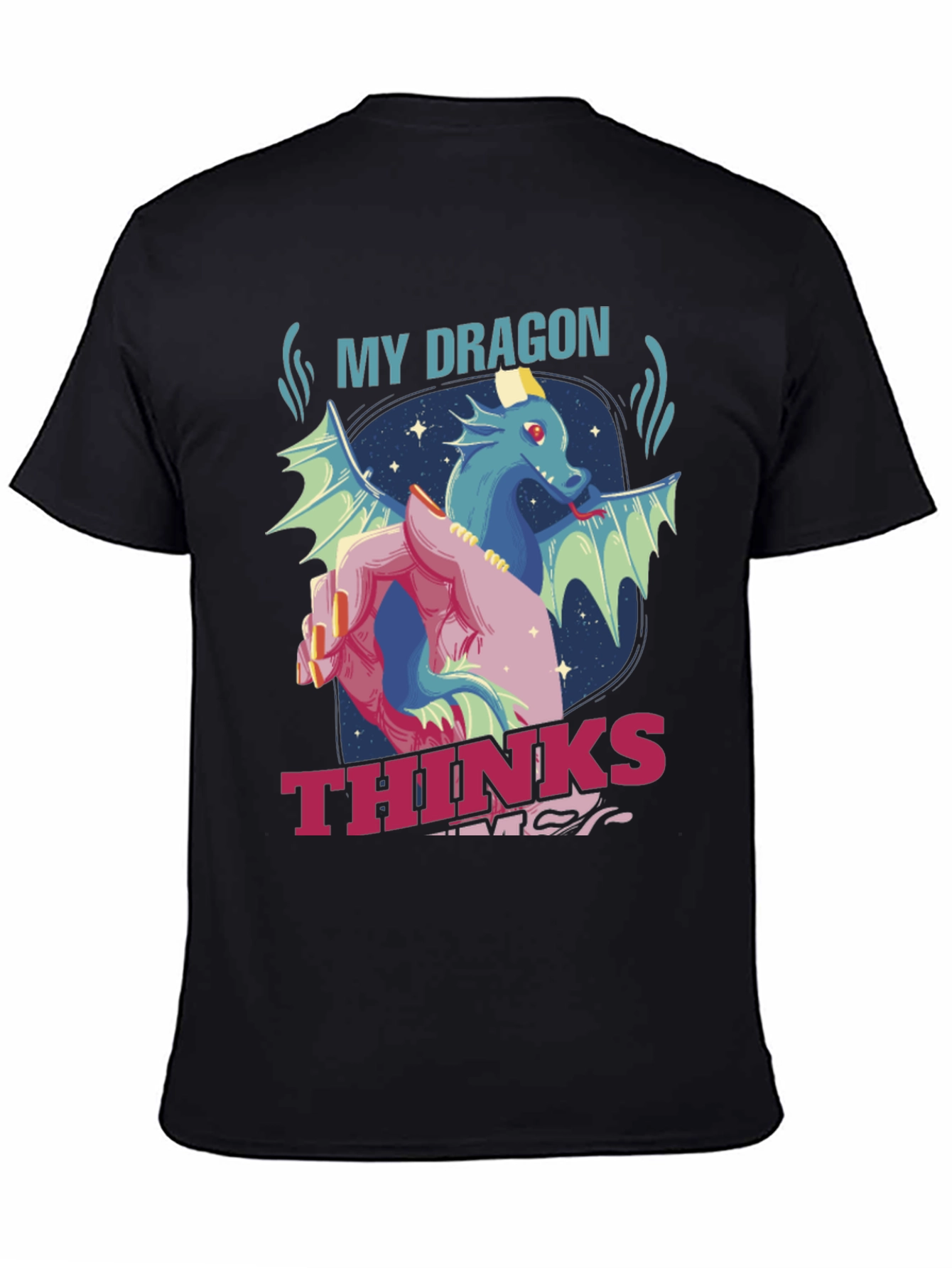 My Dragon Thinks Im Magical T-Shirt