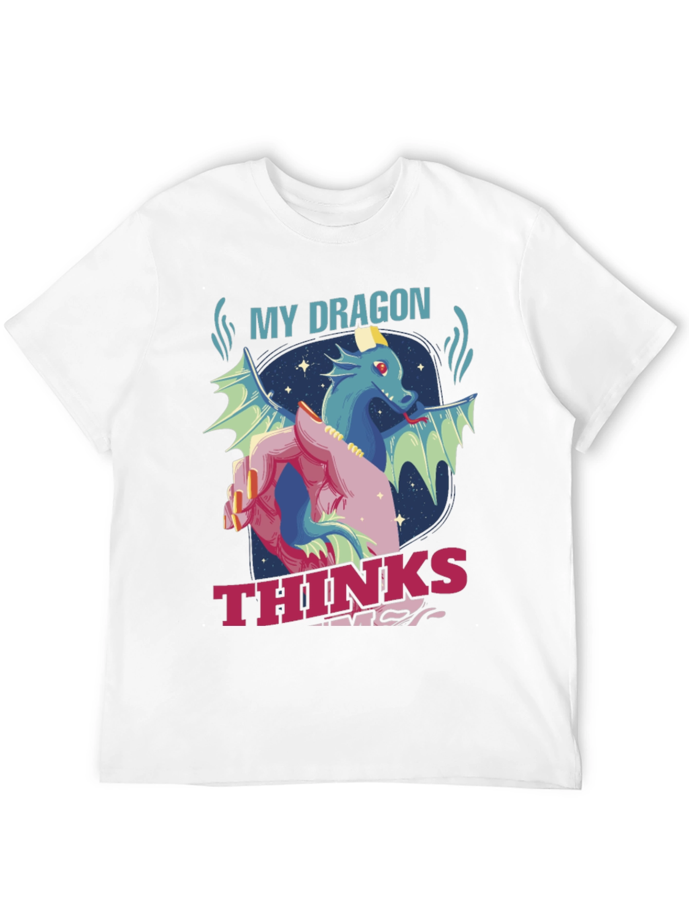 My Dragon Thinks Im Magical T-Shirt