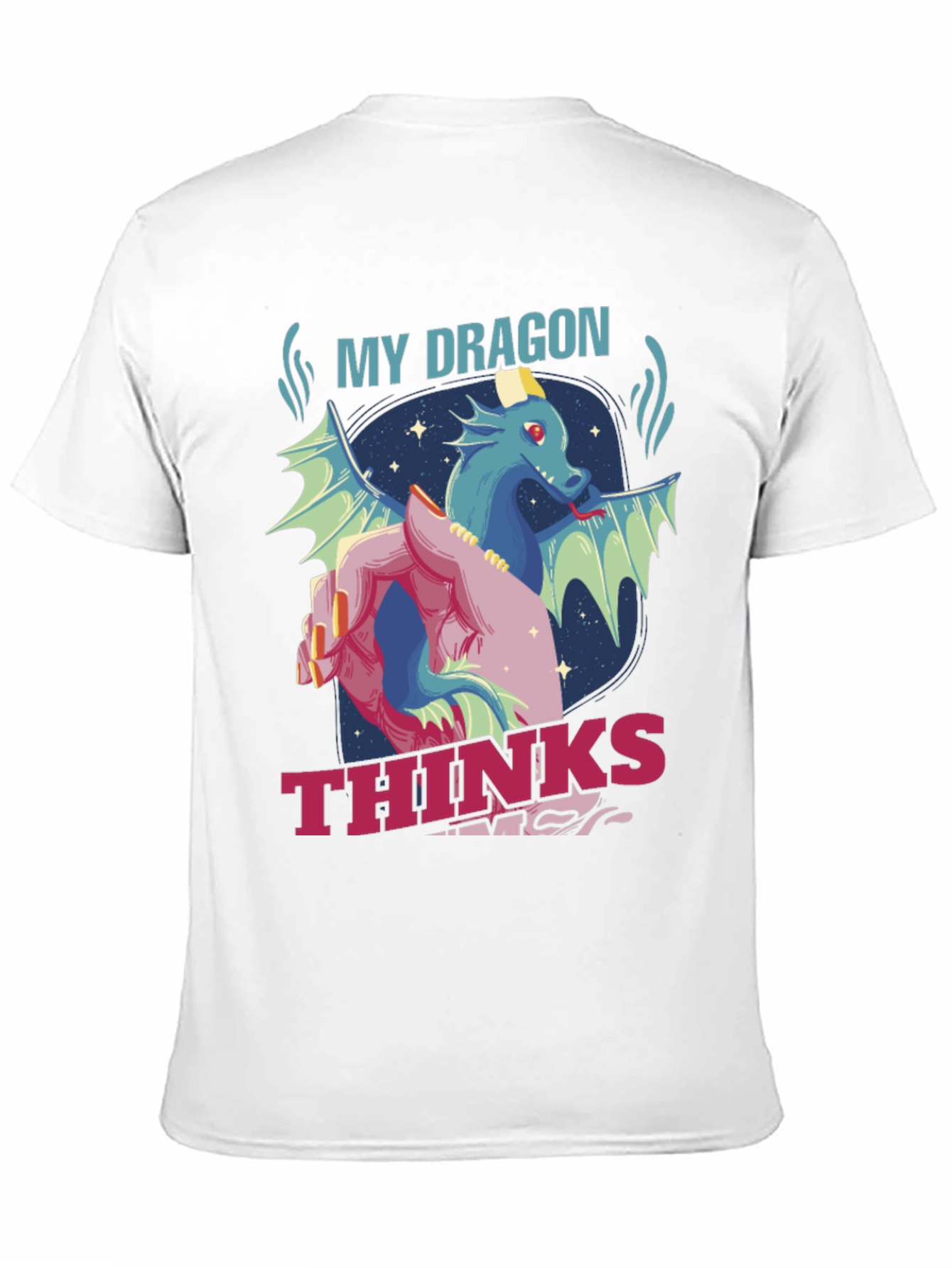 My Dragon Thinks Im Magical T-Shirt