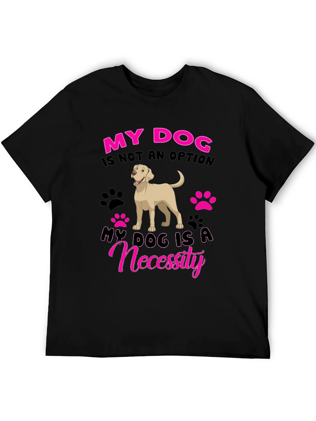 My Dog is a Necessity Black Graphic T-Shirt