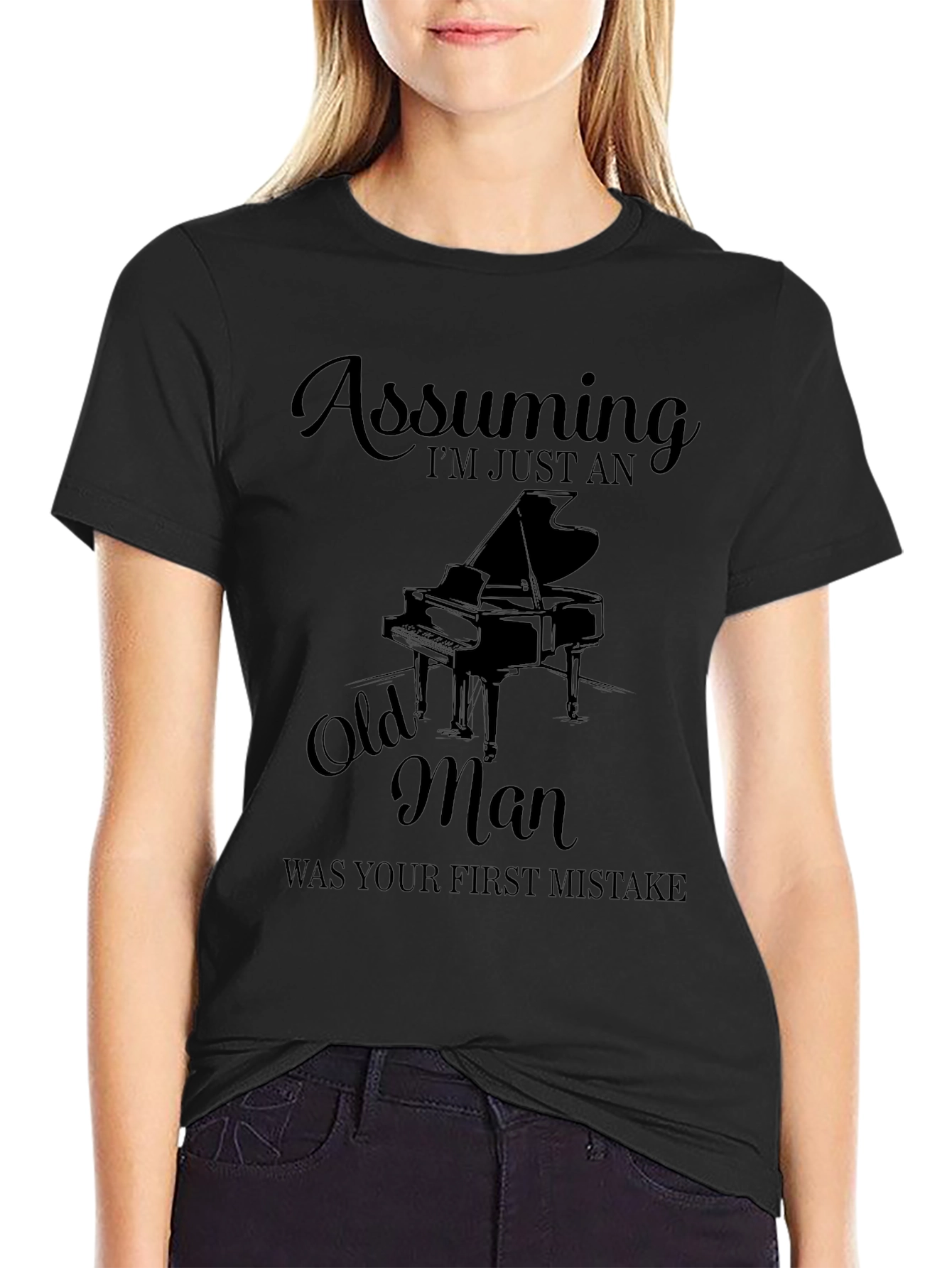 Assuming Im Just An Old Man Piano T-Shirt