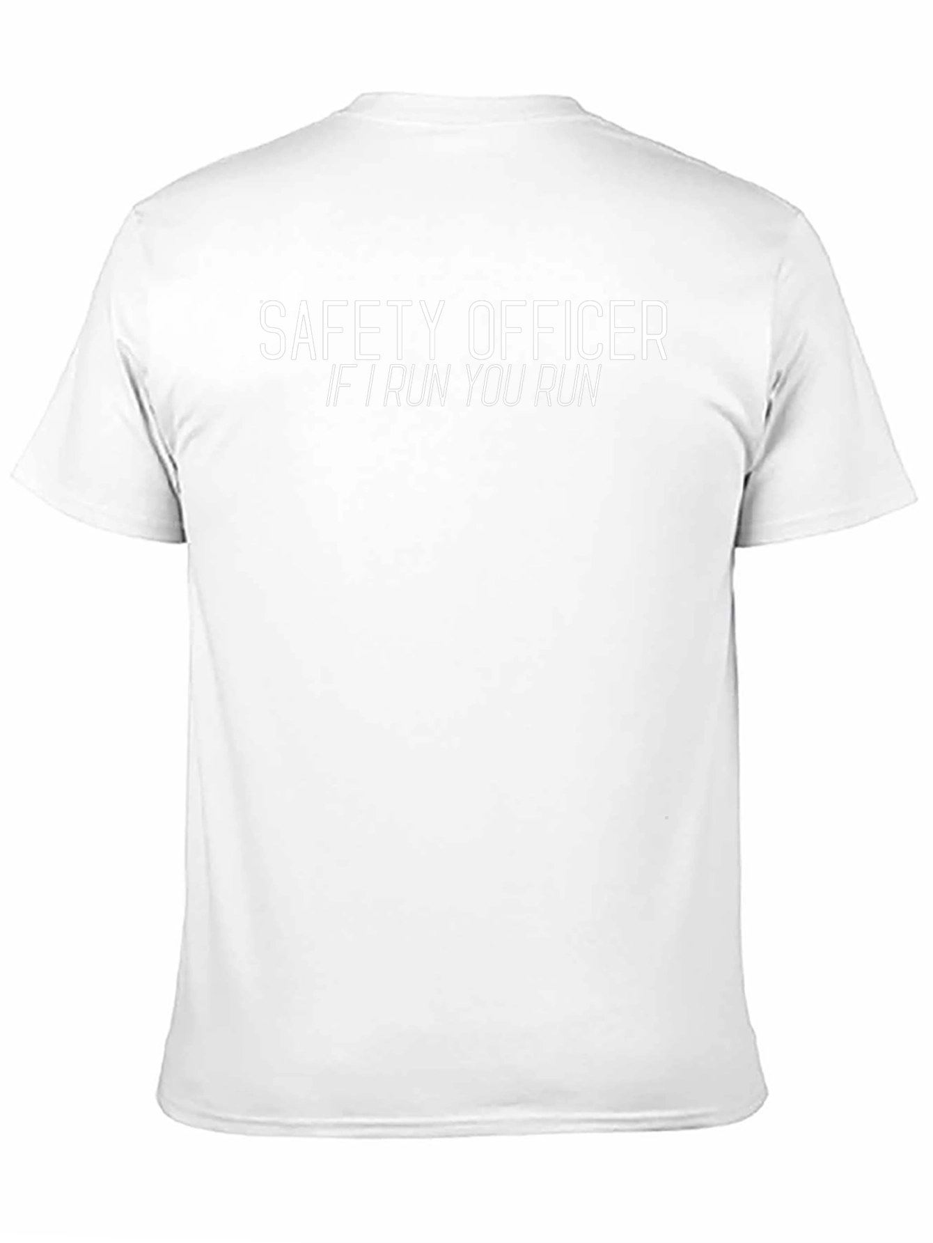 Safety Officer If I Run You Run T-Shirt