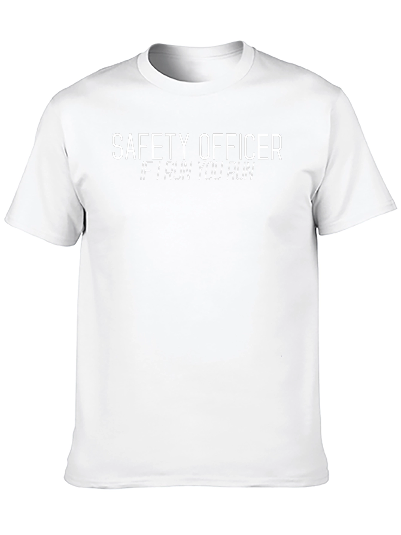 Safety Officer If I Run You Run T-Shirt