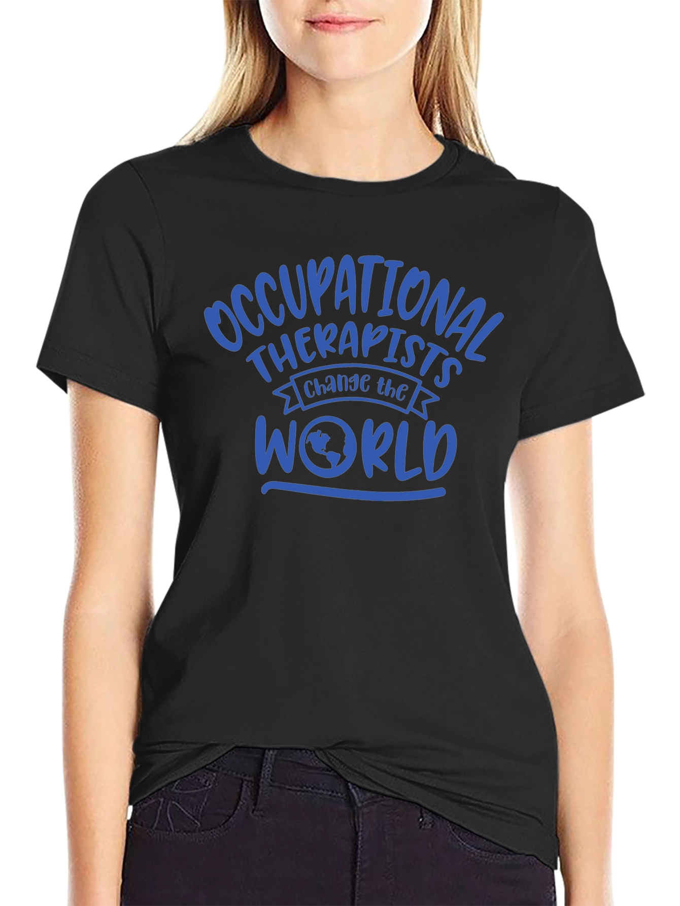 Occupational Therapists Change the World Graphic T-Shirt