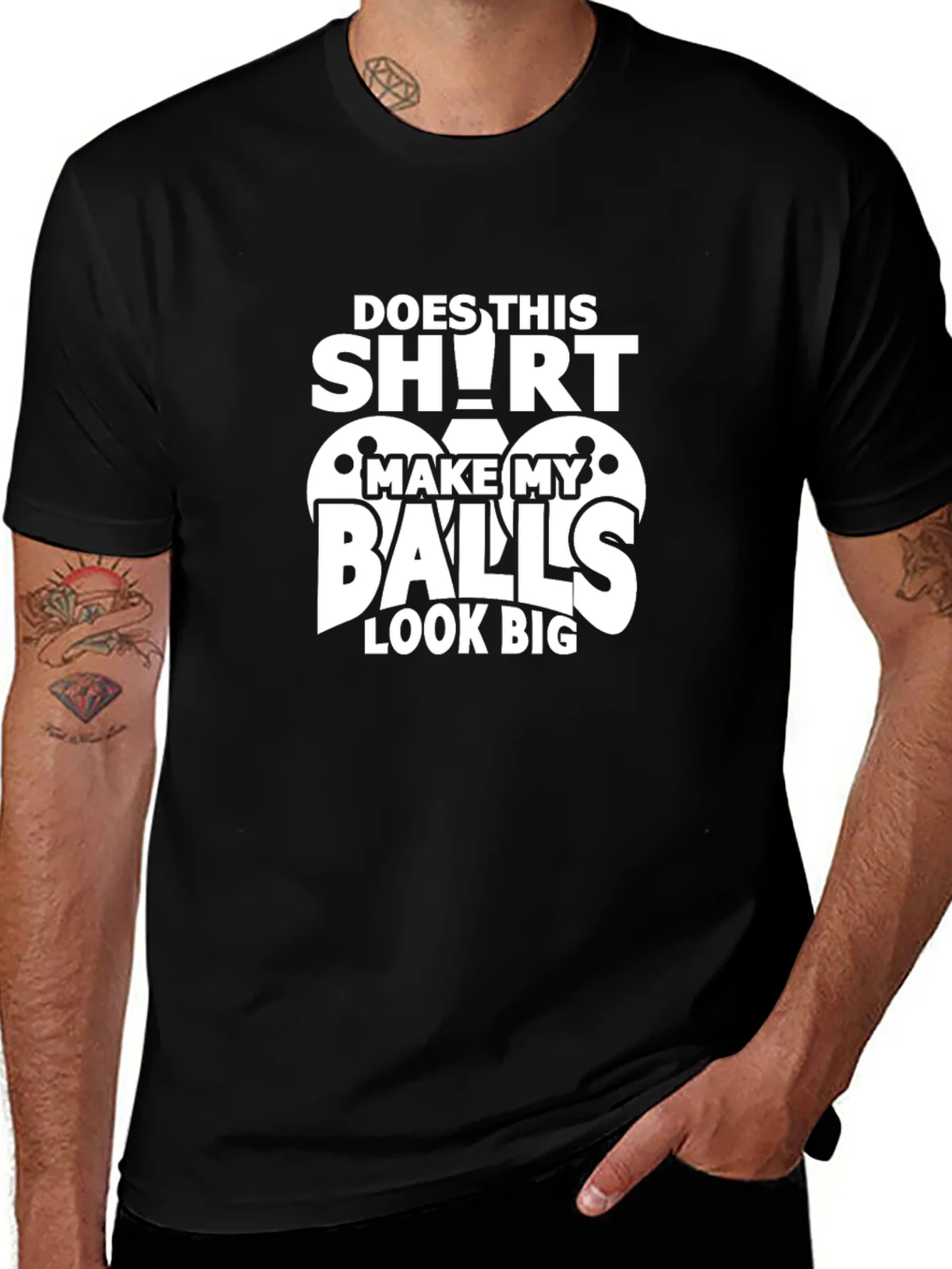 Funny Does This Shirt Make My Balls Look Big Graphic Tee