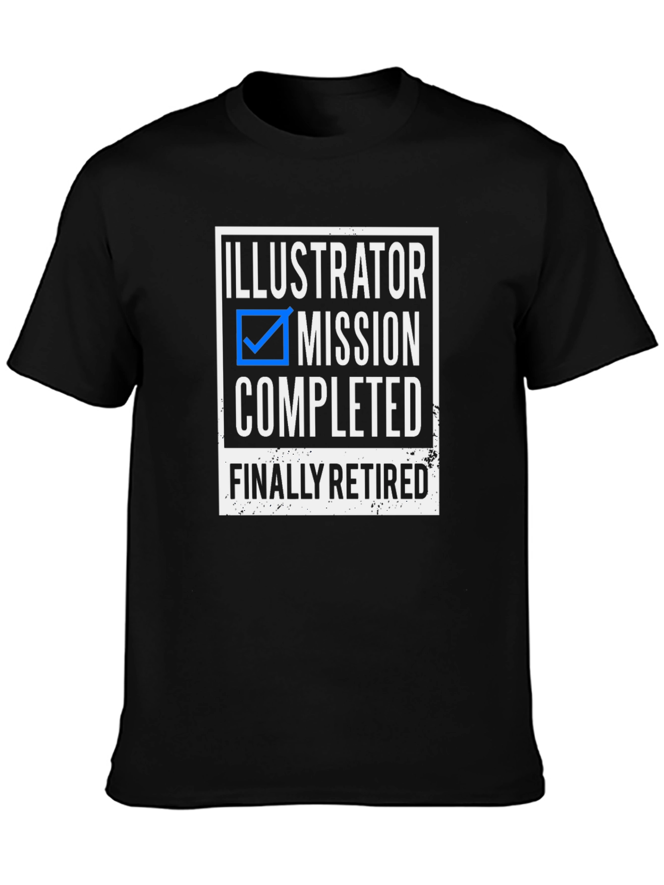 Illustrator Mission Completed Retired Graphic Tee