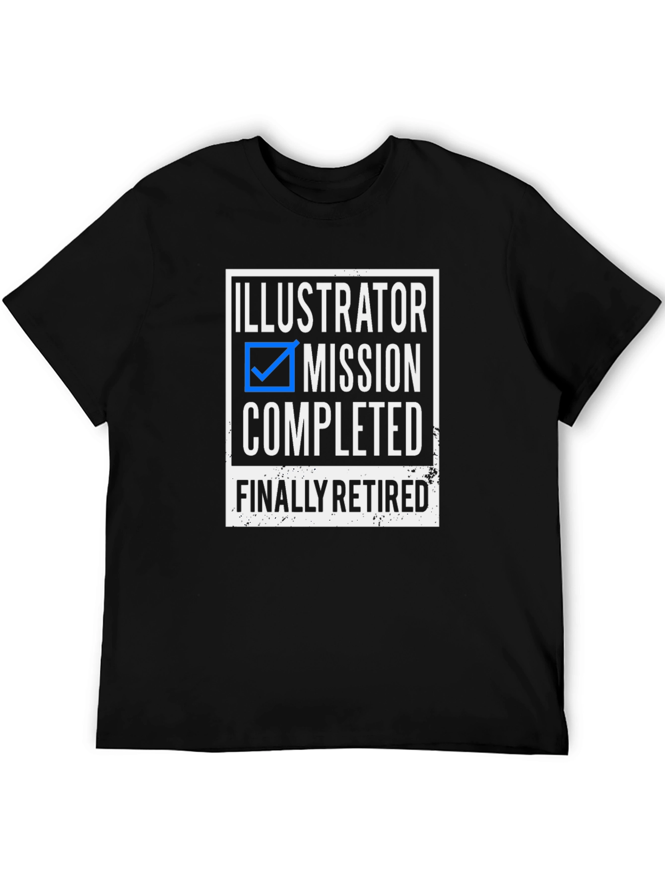 Illustrator Mission Completed Retired Graphic Tee
