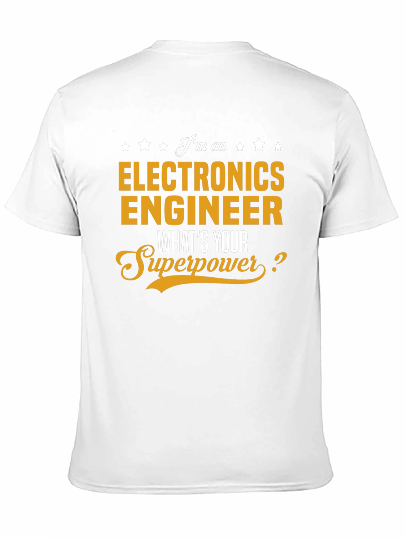 Electronics Engineer Superpower T-Shirt - Funny Gift