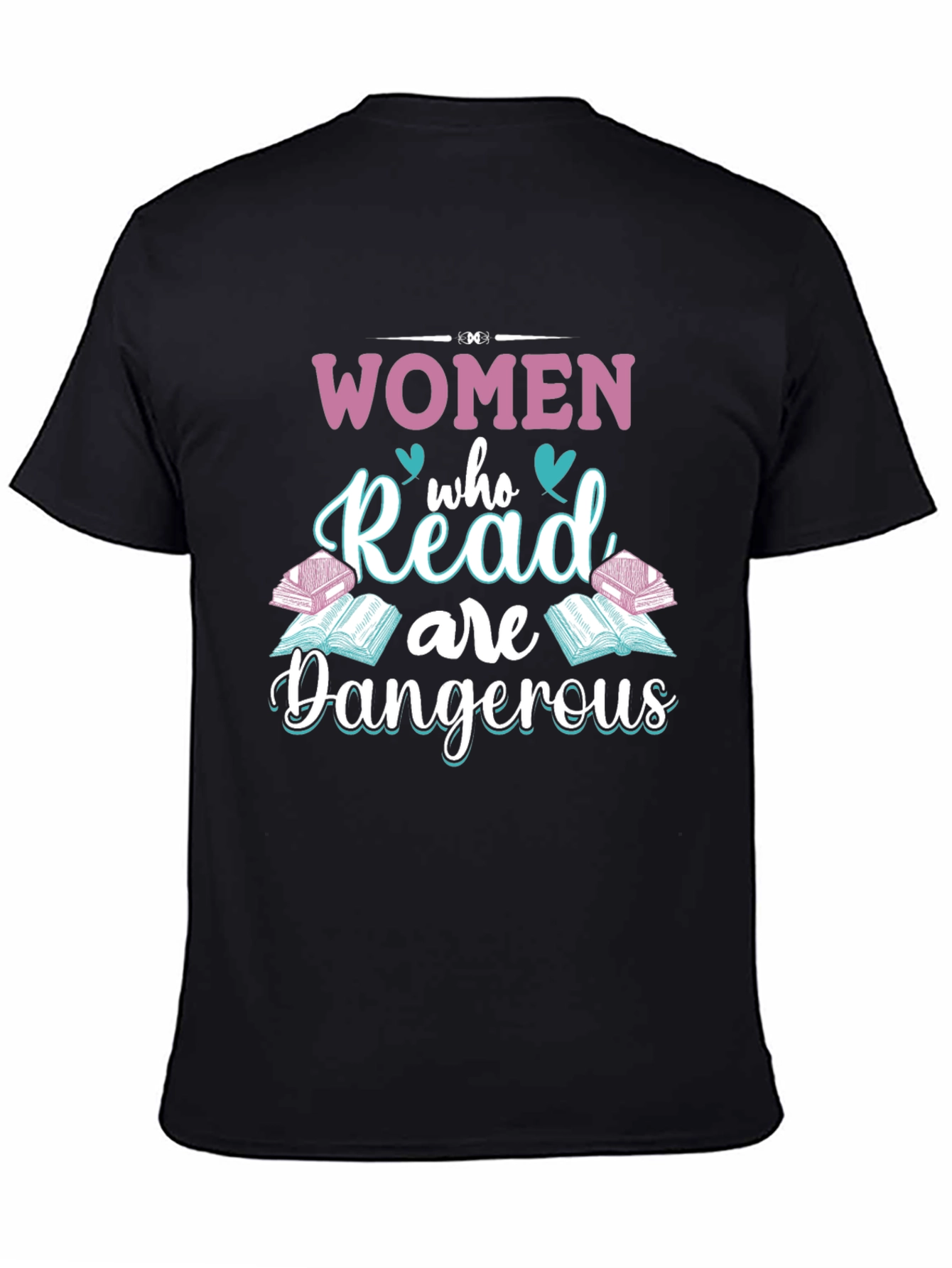 Women Who Read are Dangerous T-Shirt