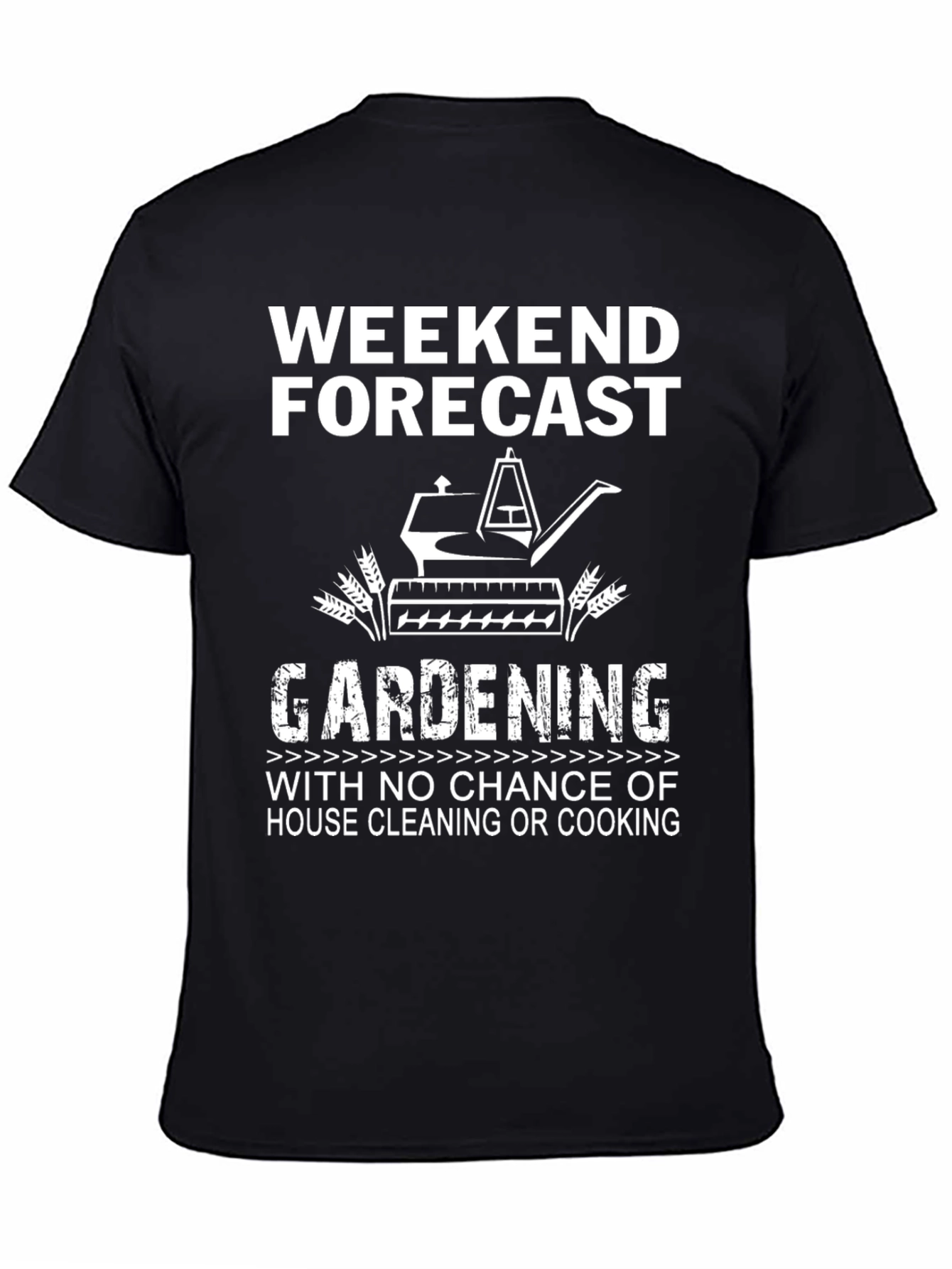 Gardening Weekend Forecast T-Shirt