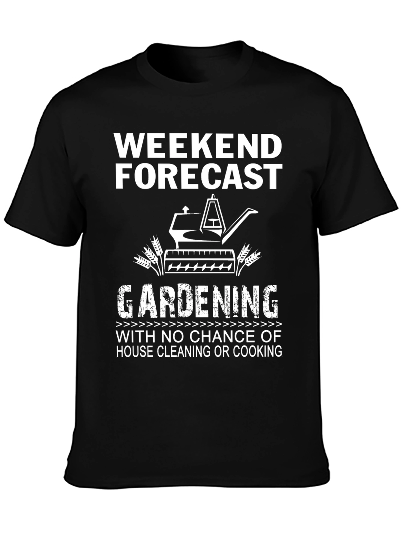 Gardening Weekend Forecast T-Shirt