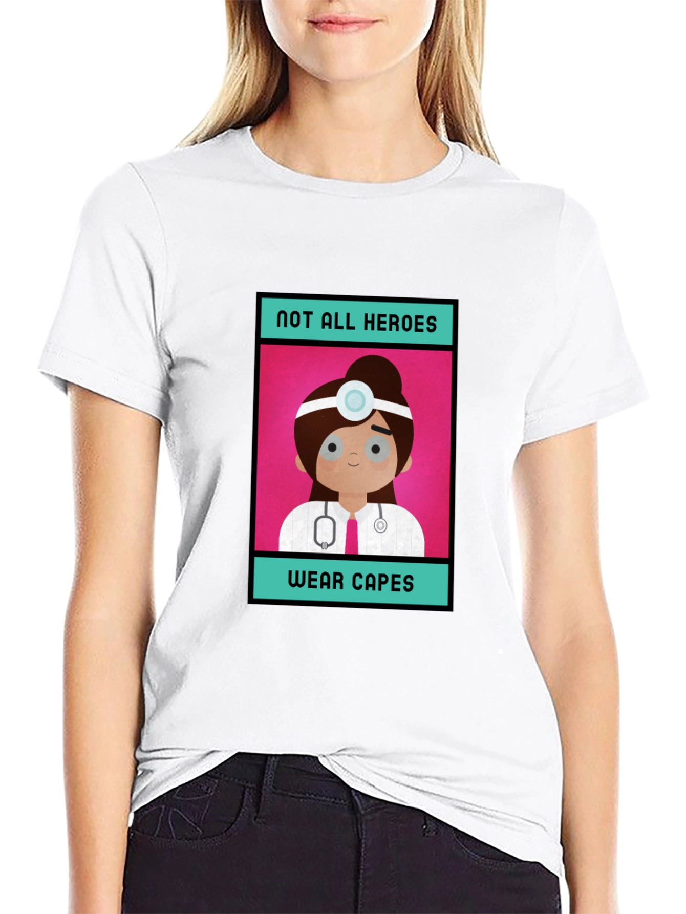 Not All Heroes Wear Capes Doctor T-Shirt