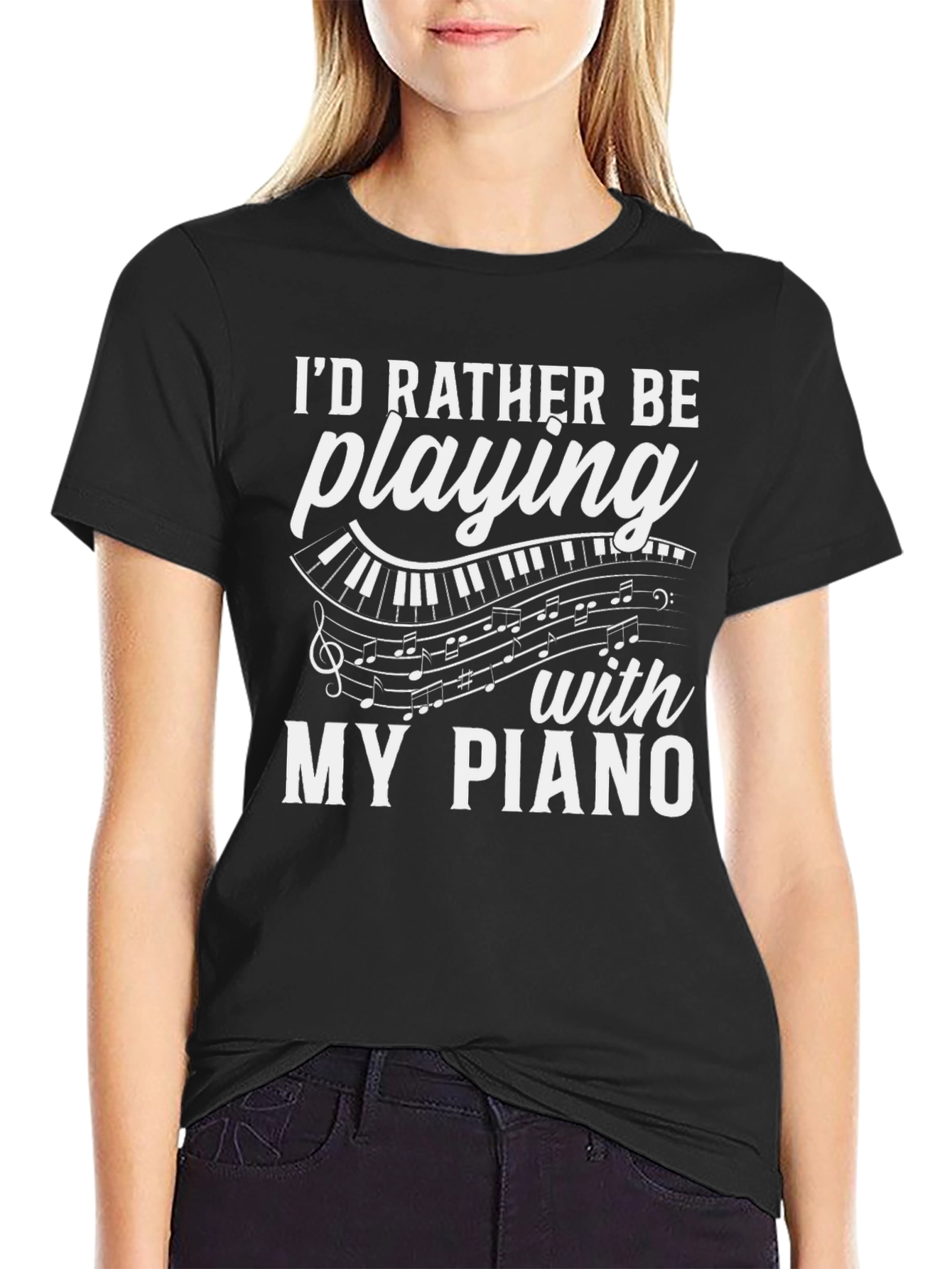 Piano Lover T-Shirt: Id Rather Be Playing My Piano!