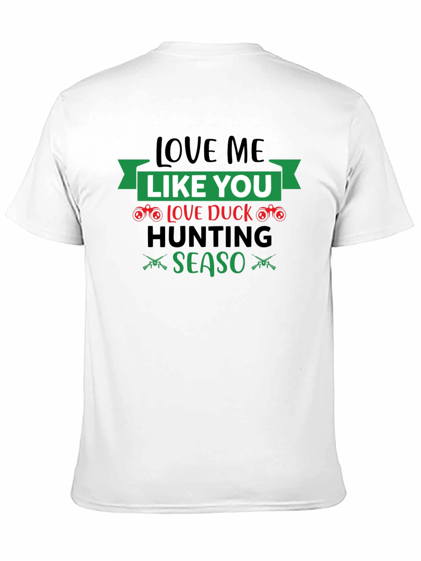 Love Duck Hunting Season Graphic T-Shirt