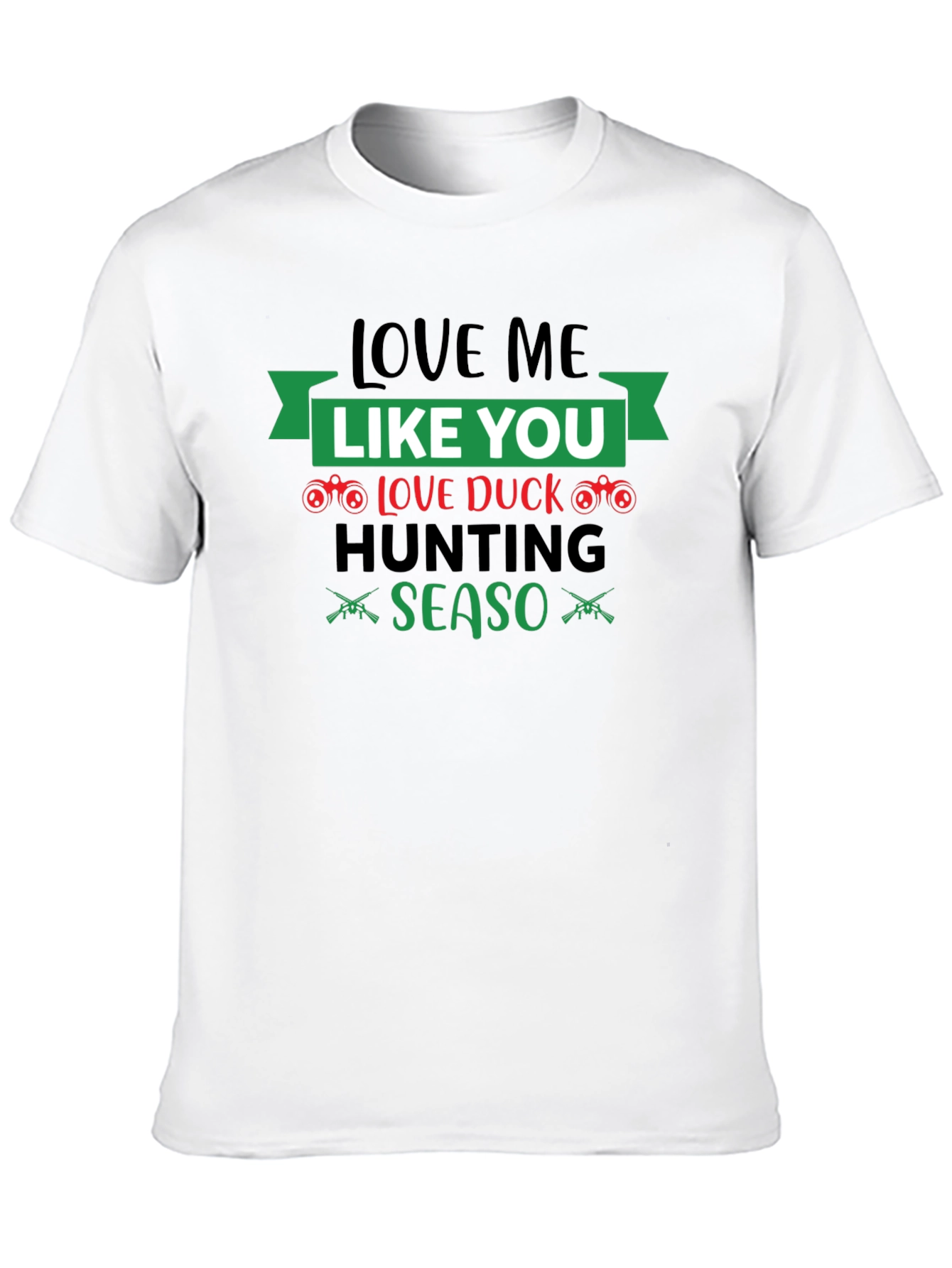 Love Duck Hunting Season Graphic T-Shirt