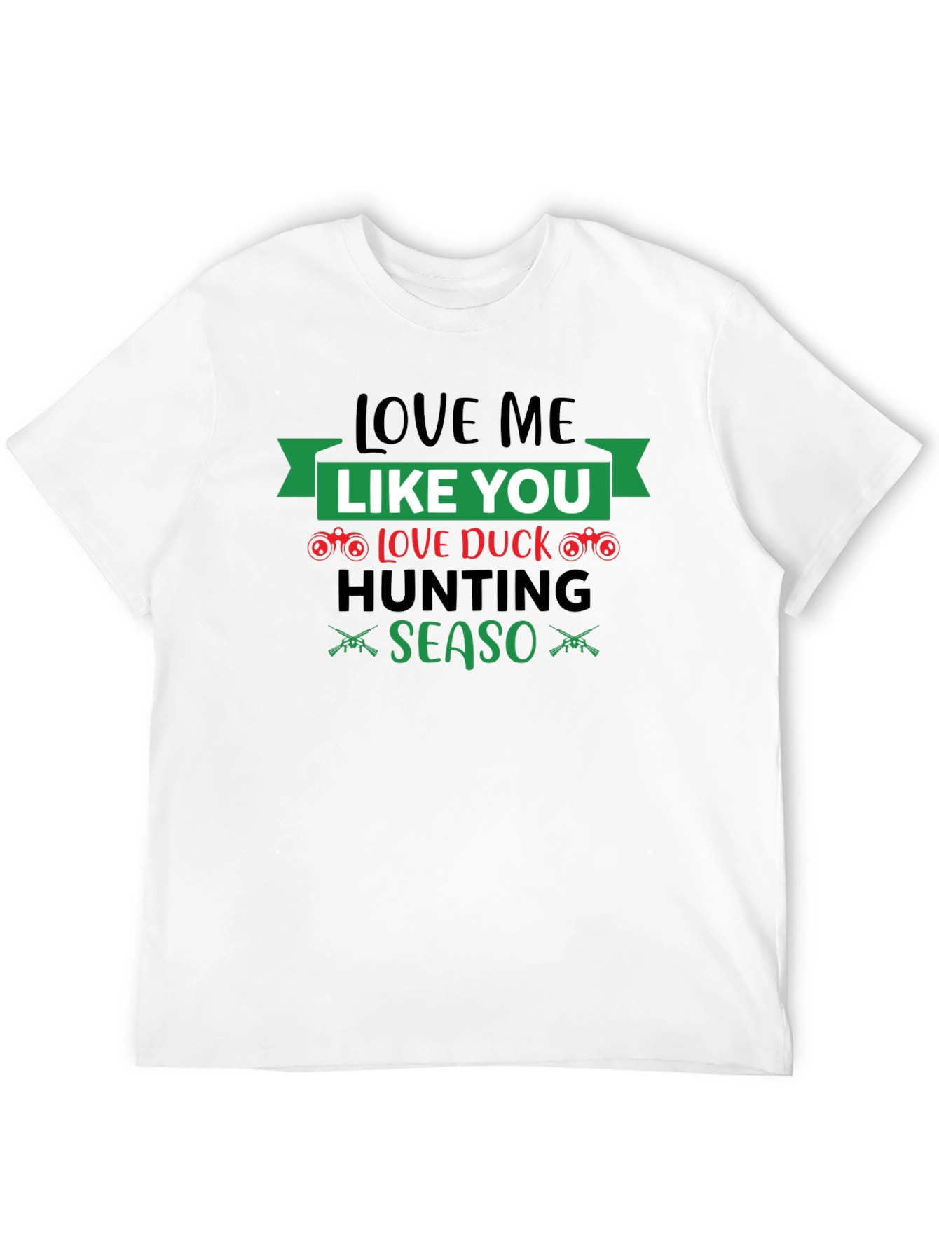 Love Duck Hunting Season Graphic T-Shirt
