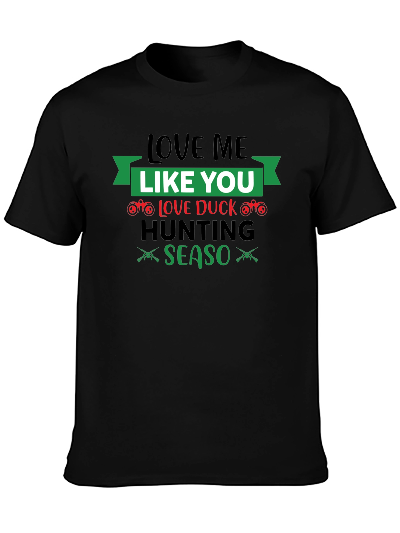 Love Duck Hunting Season Graphic T-Shirt