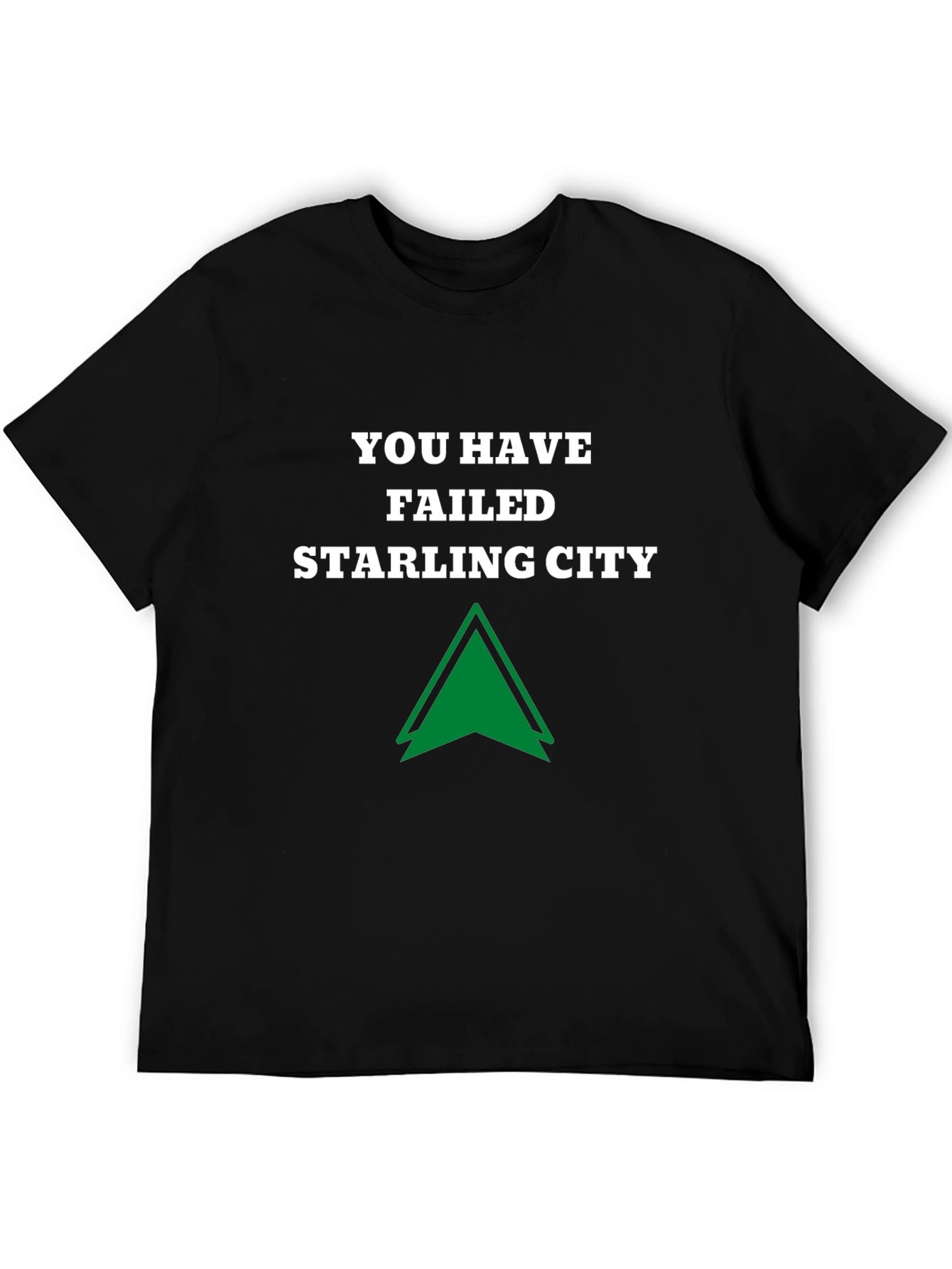 You Have Failed Starling City Black T-Shirt