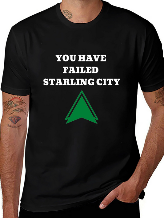 You Have Failed Starling City Black T-Shirt