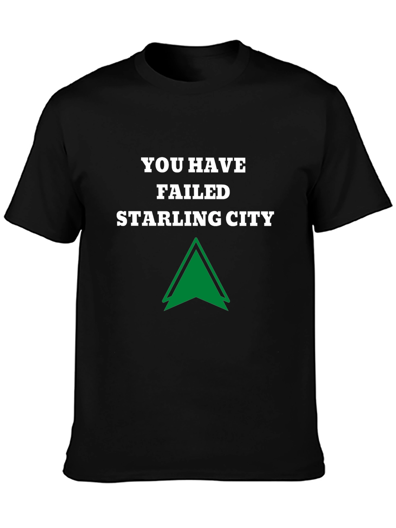 You Have Failed Starling City Black T-Shirt