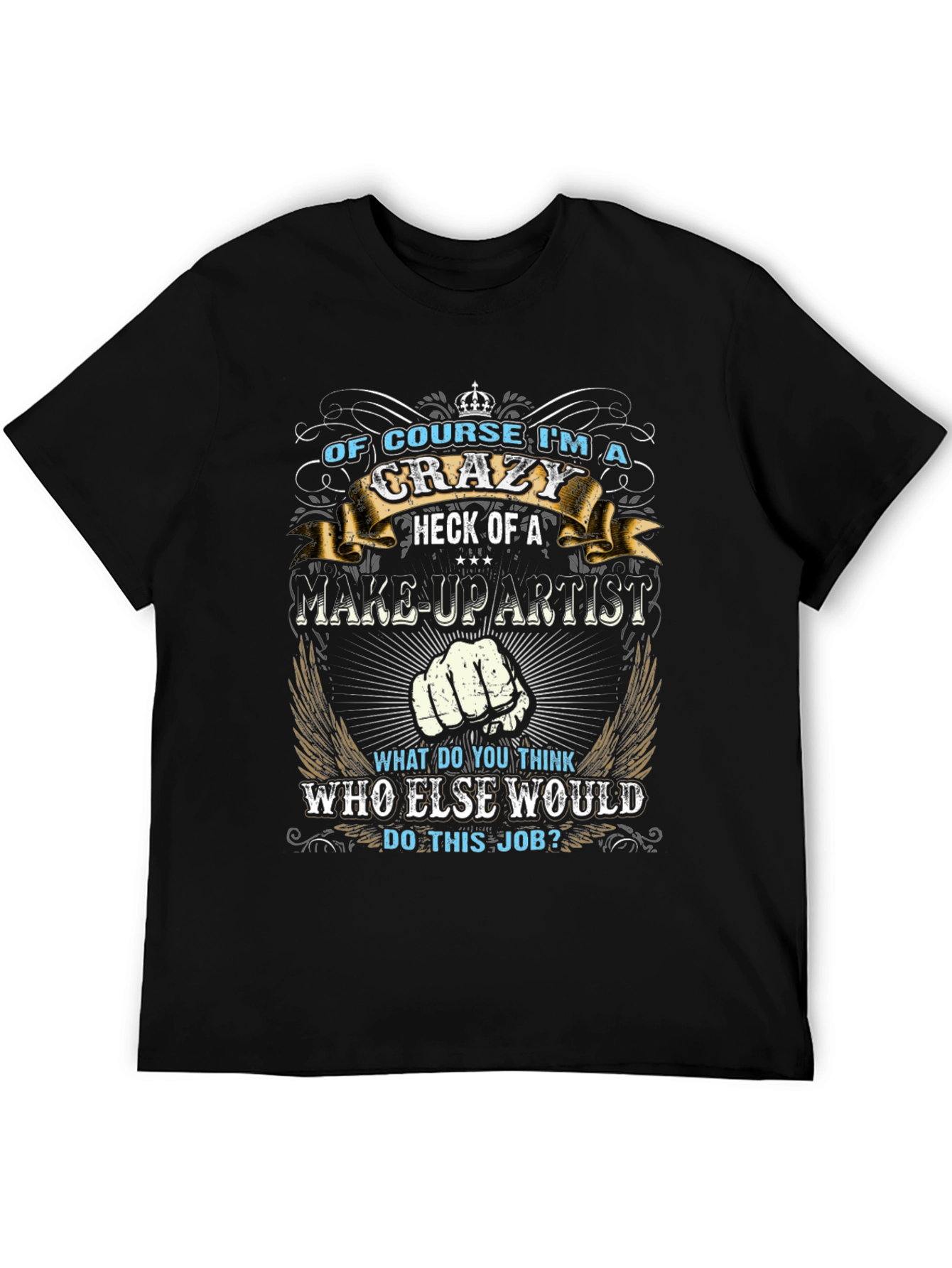 Crazy Makeup Artist Graphic T-Shirt