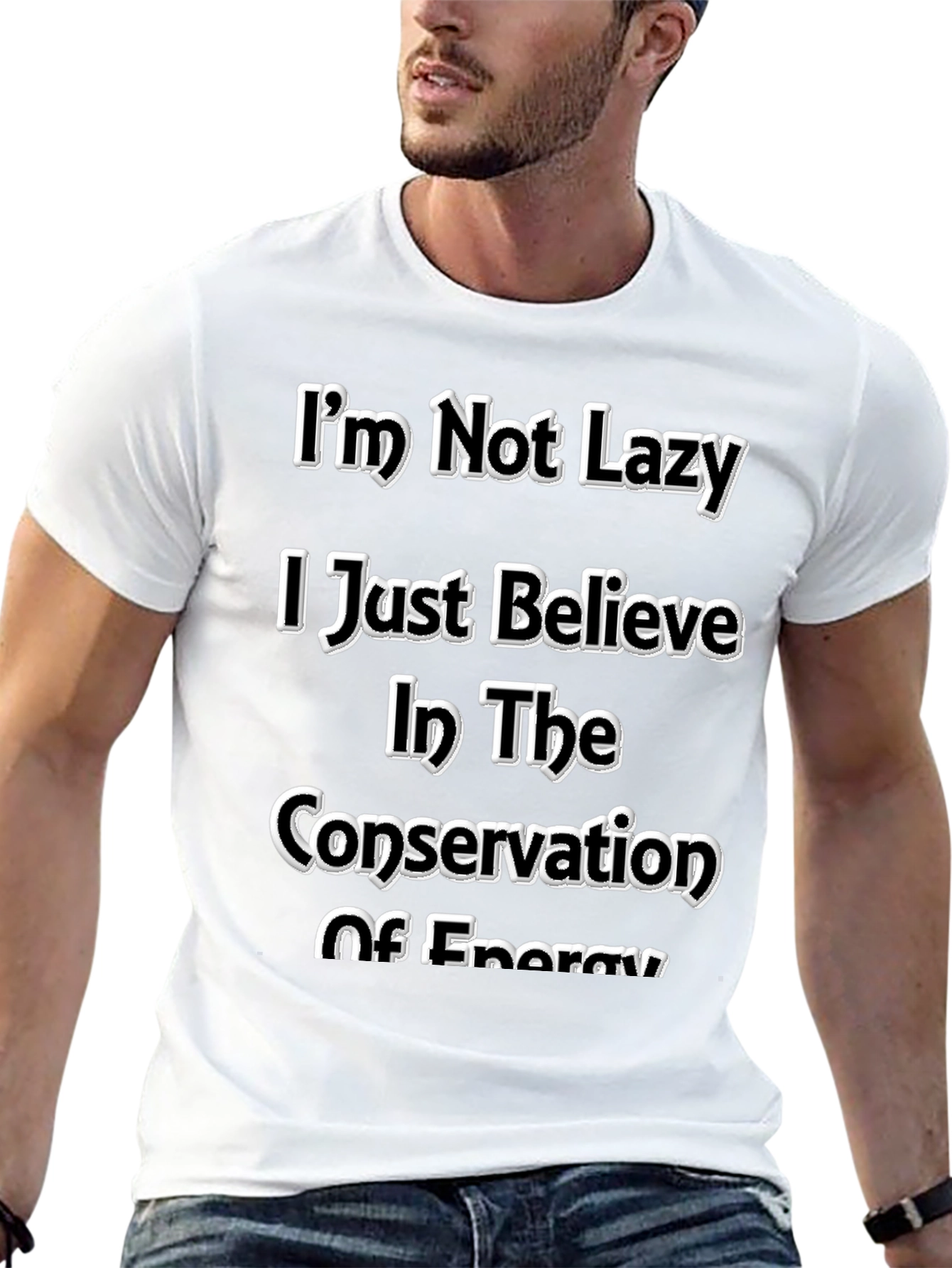 Funny Im Not Lazy Energy Conservation Graphic Tee
