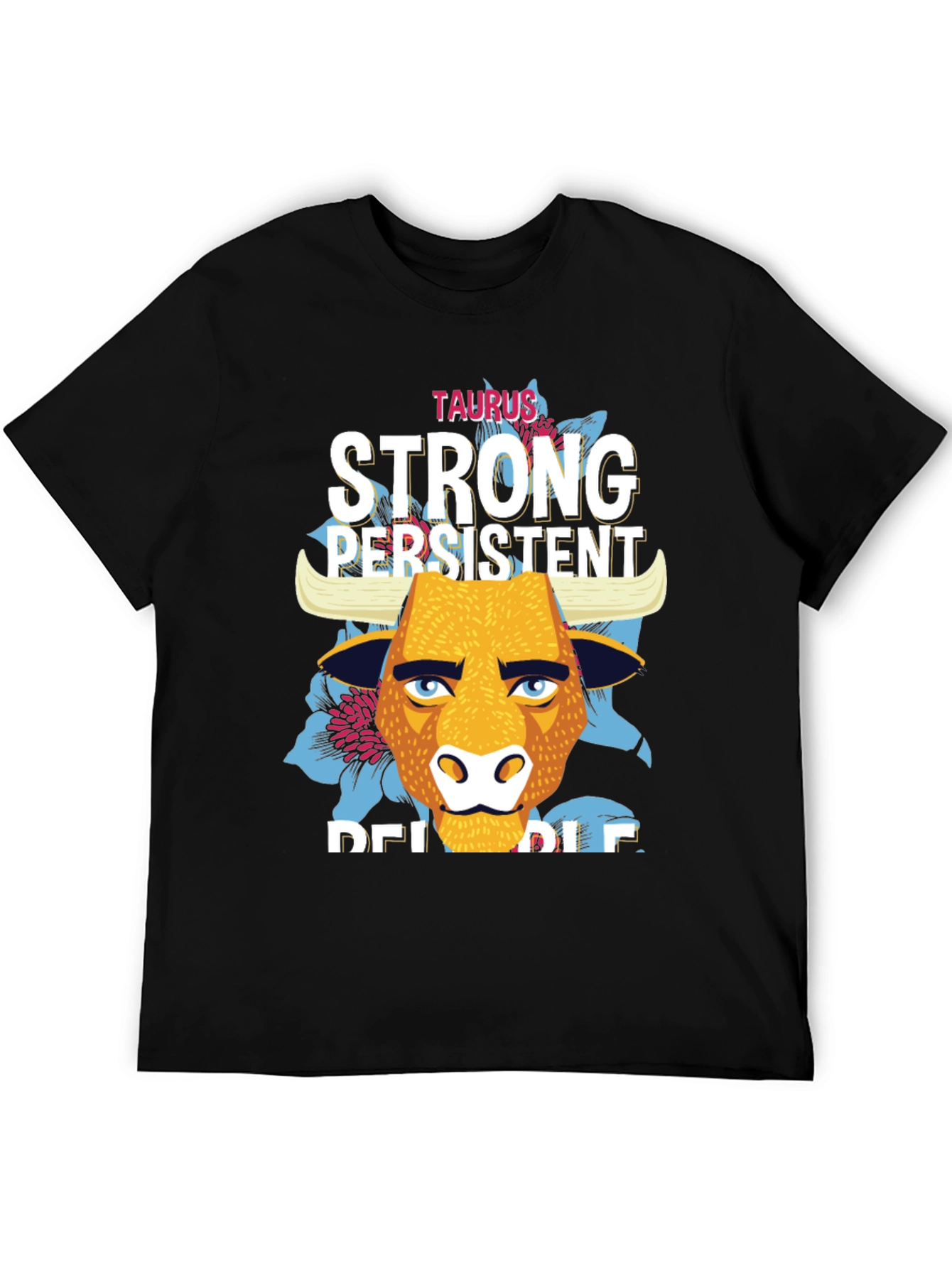 Taurus Zodiac Strong Persistent Reliable Mens Black T-Shirt