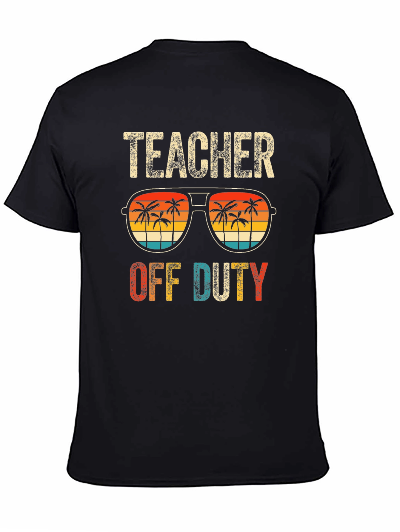 Teacher Off Duty Graphic T-Shirt