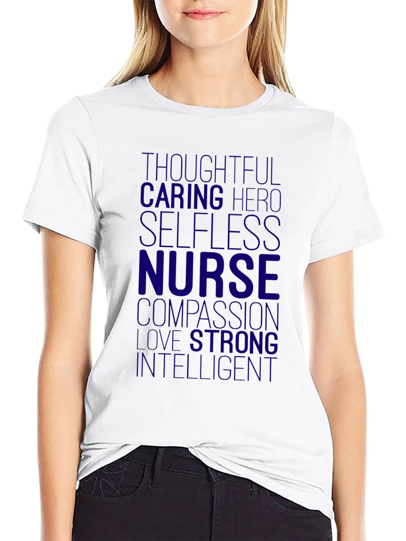 Nurse Hero T-Shirt - Thoughtful Caring Selfless