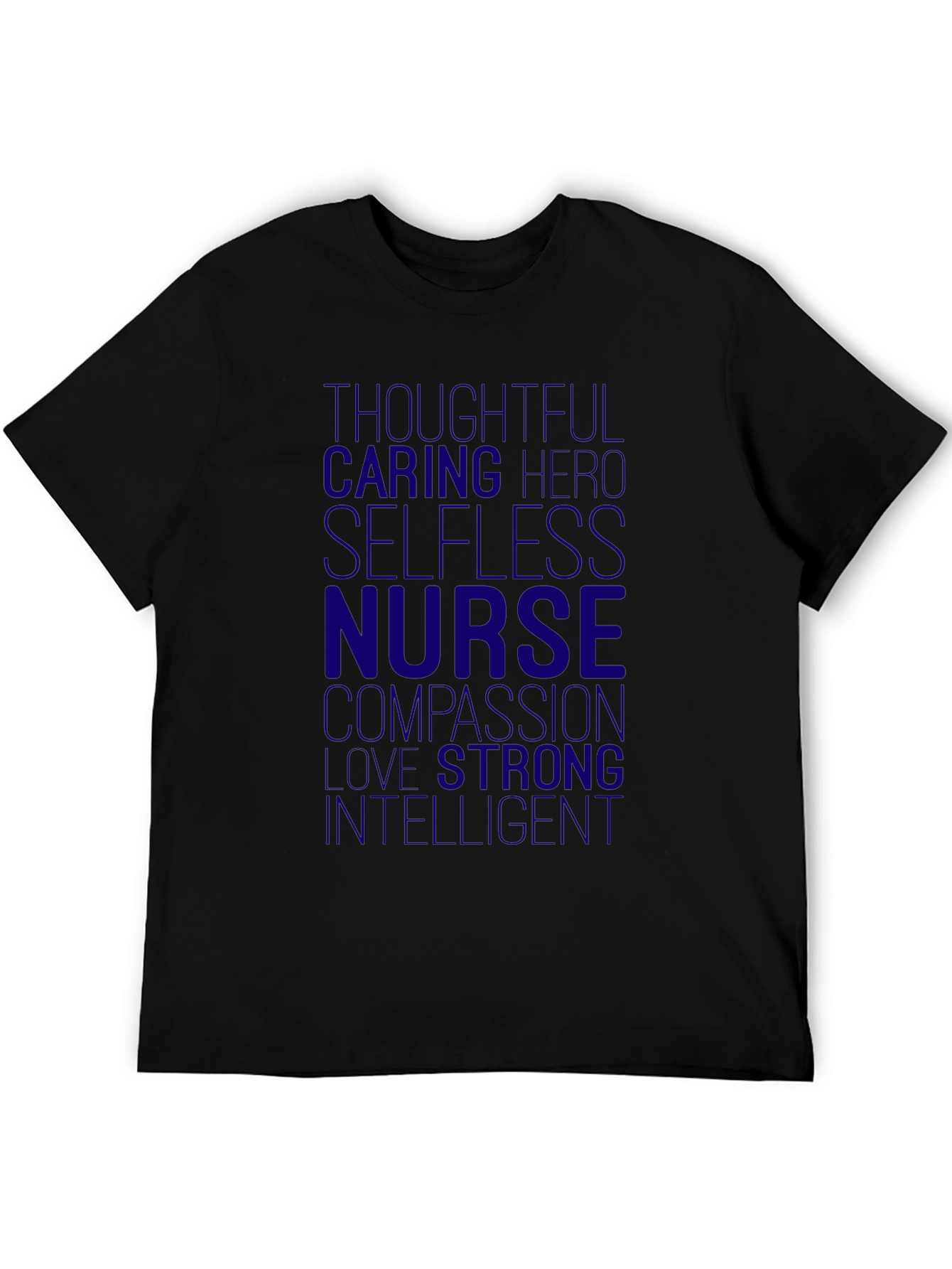 Nurse Hero T-Shirt - Thoughtful Caring Selfless