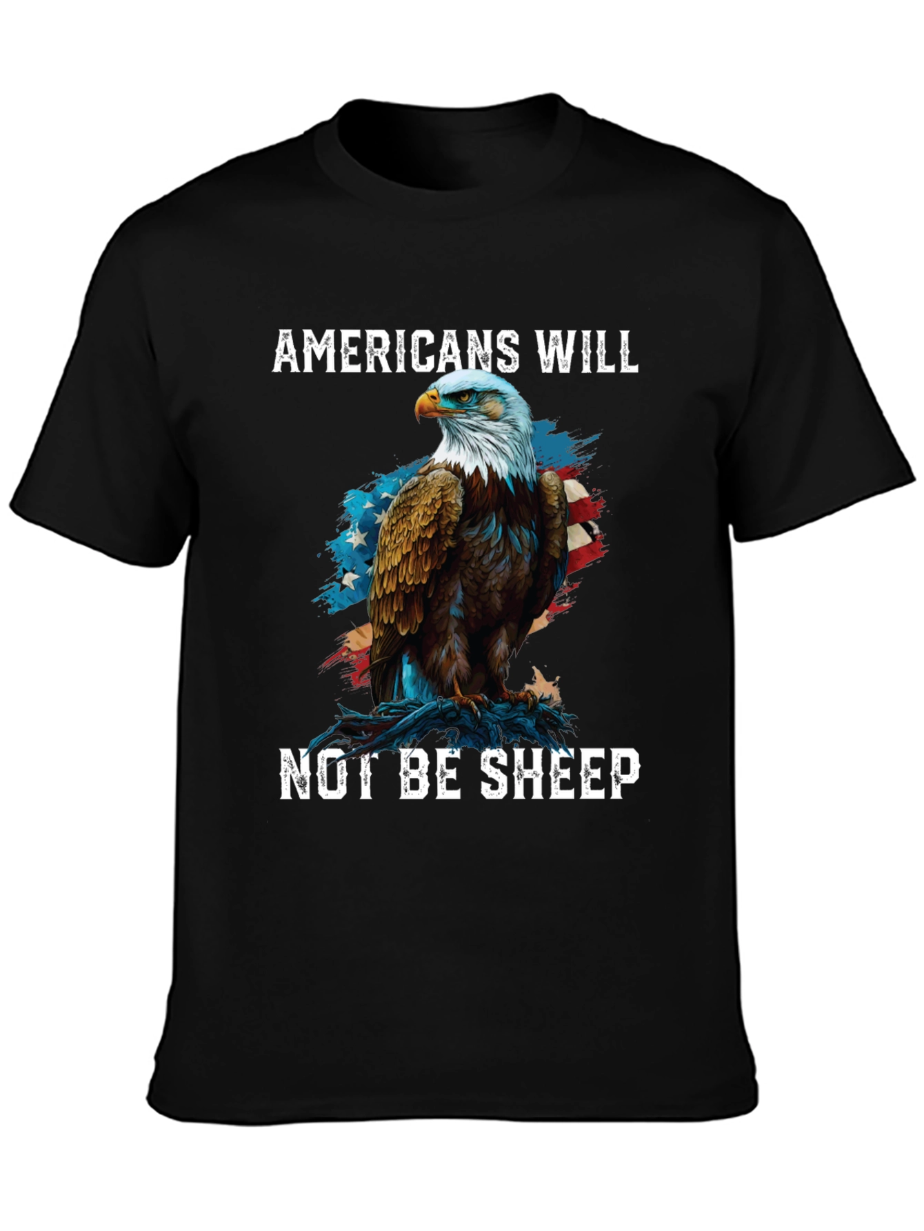 Americans Will Not Be Sheep Eagle Graphic Tee