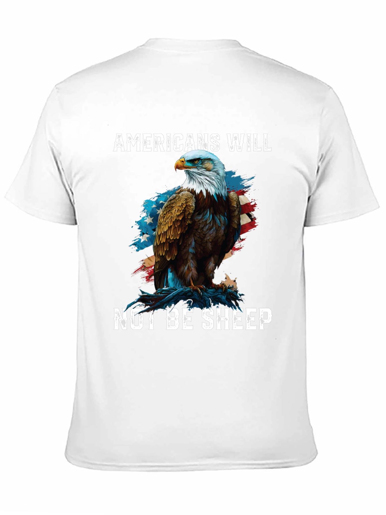 Americans Will Not Be Sheep Eagle Graphic Tee