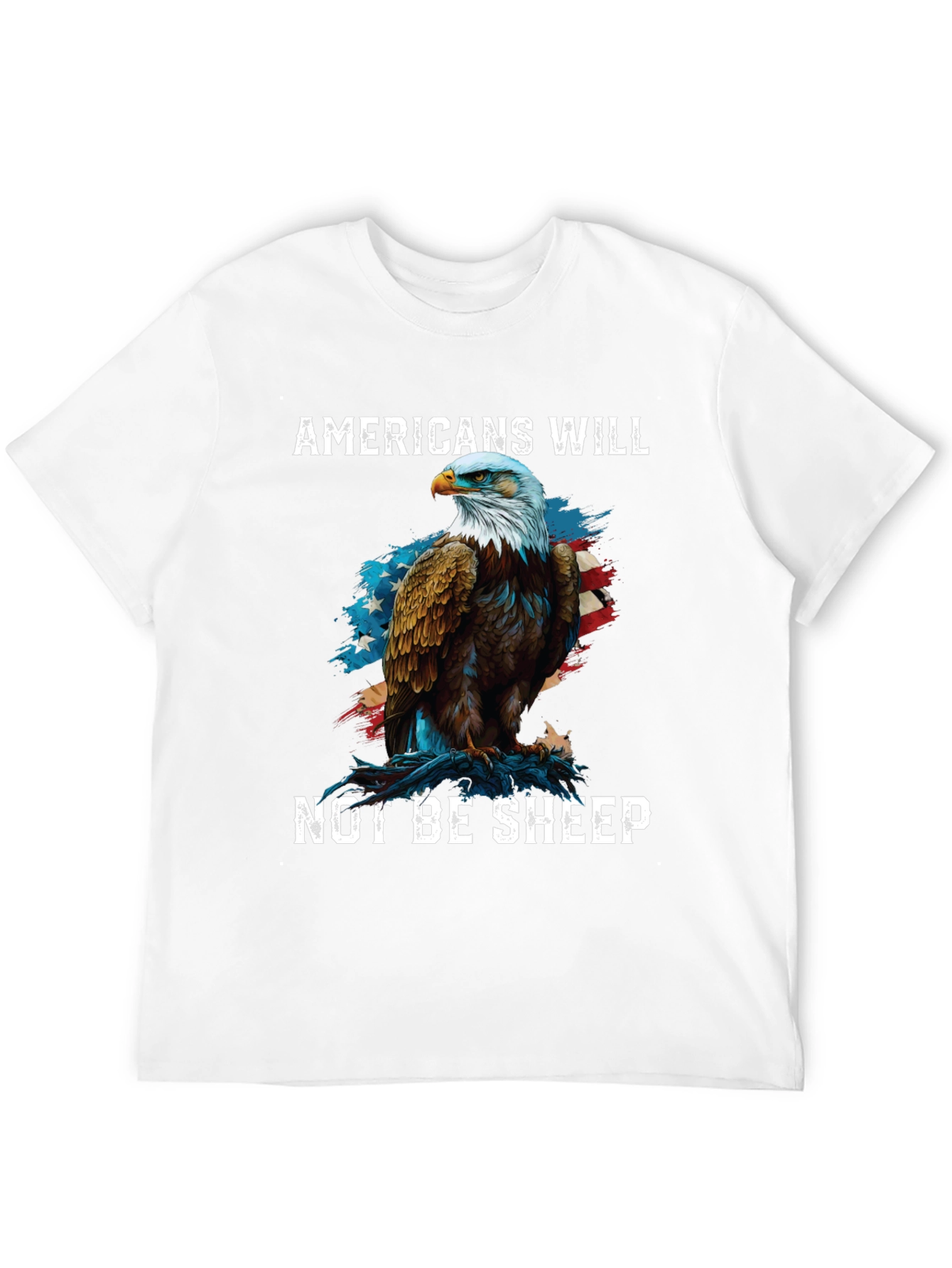 Americans Will Not Be Sheep Eagle Graphic Tee