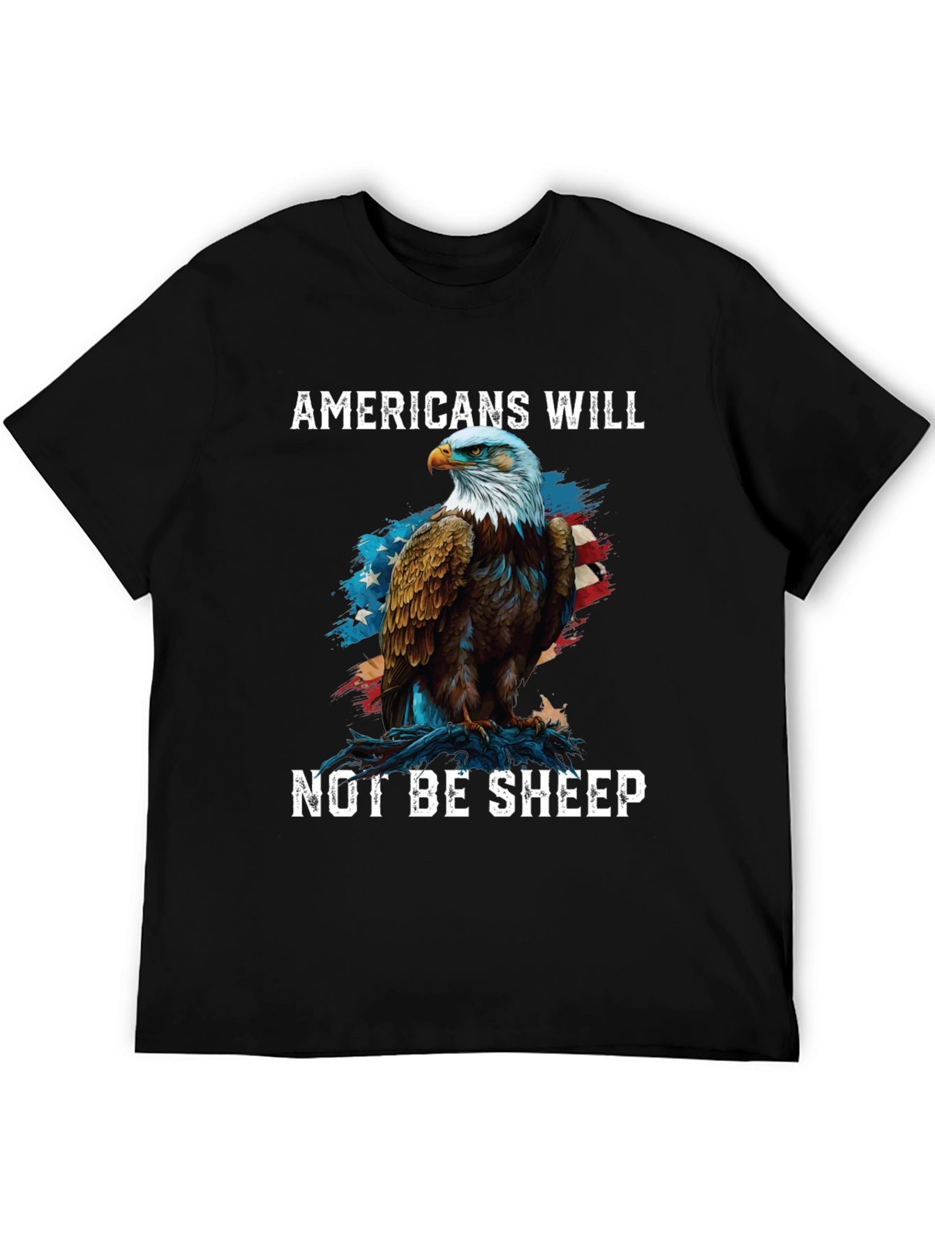 Americans Will Not Be Sheep Eagle Graphic Tee