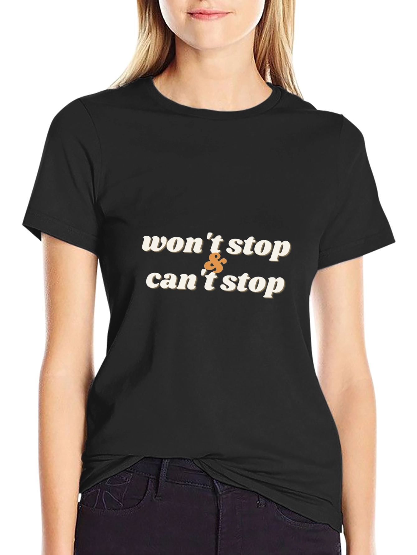 Wont Stop Cant Stop Graphic Tee