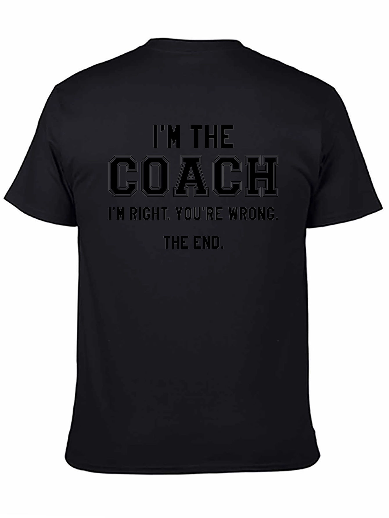 Im the Coach Graphic T-Shirt