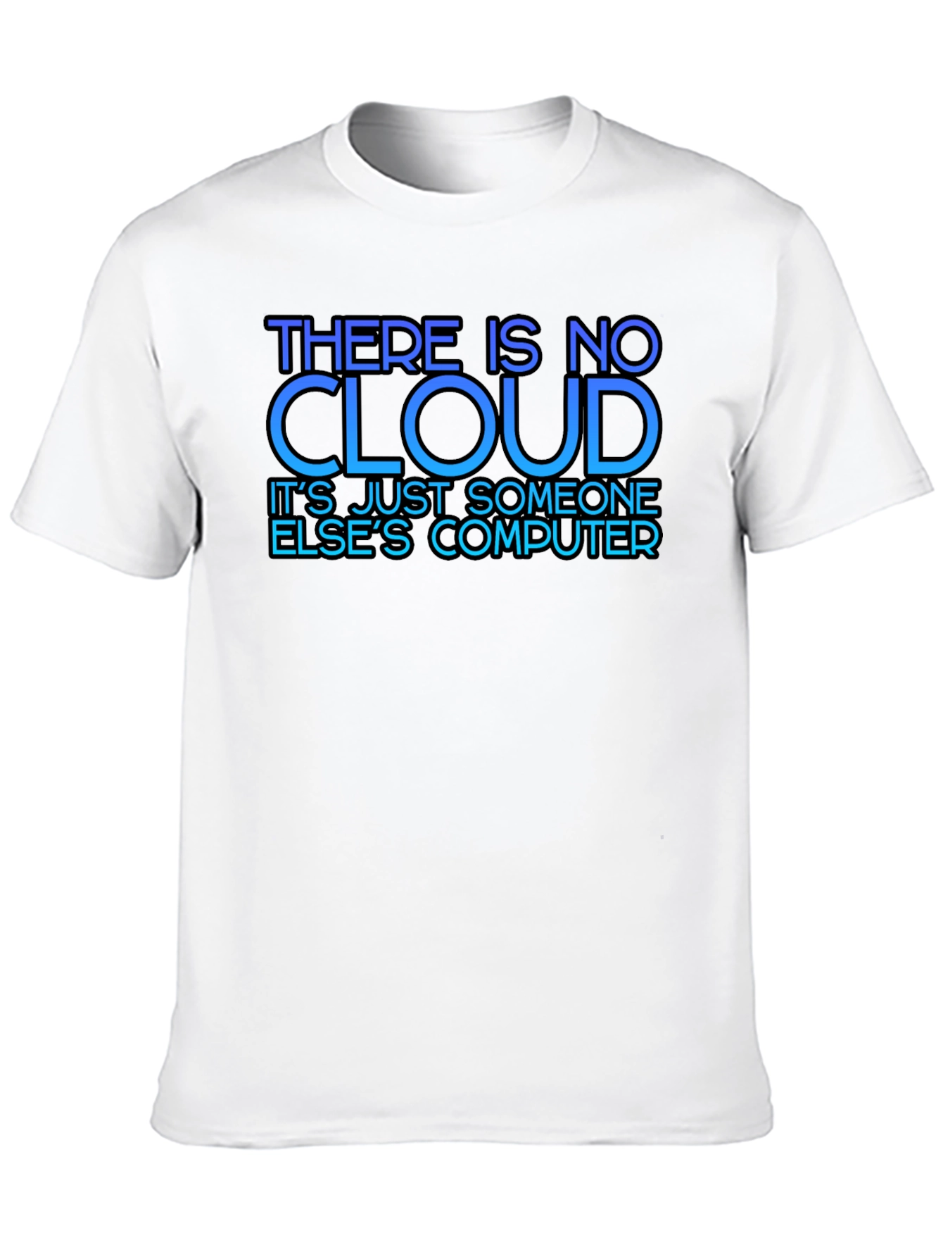 No Cloud T-Shirt - Programmer Humor