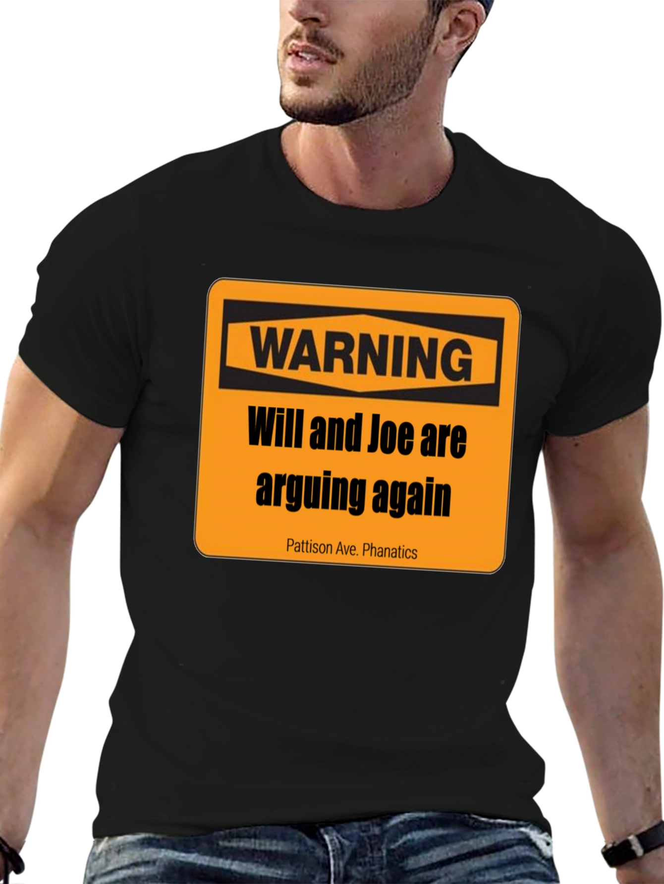 Warning: Will and Joe are Arguing T-Shirt