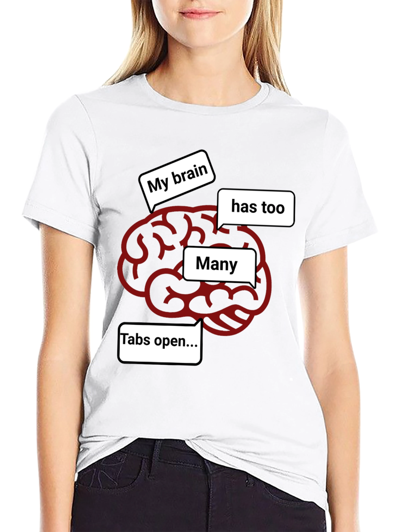 My Brain Has Too Many Tabs Open Funny T-Shirt