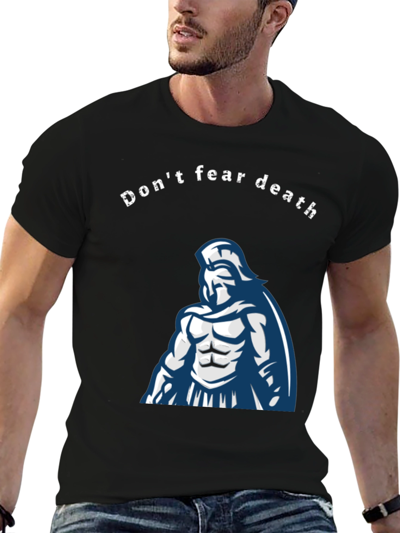Dont Fear Death Spartan Warrior Graphic Tee