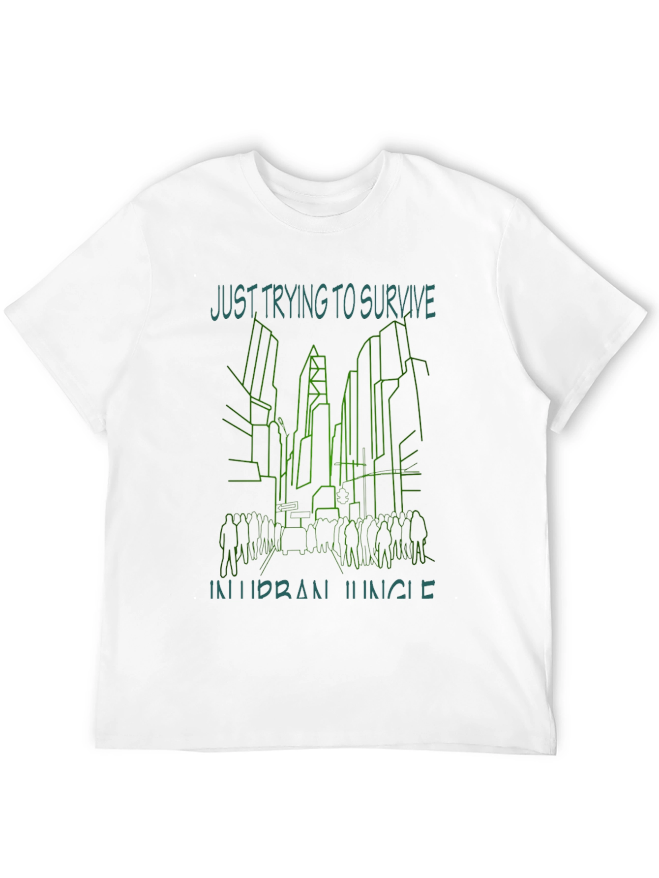 Urban Jungle T-Shirt - Just Trying To Survive