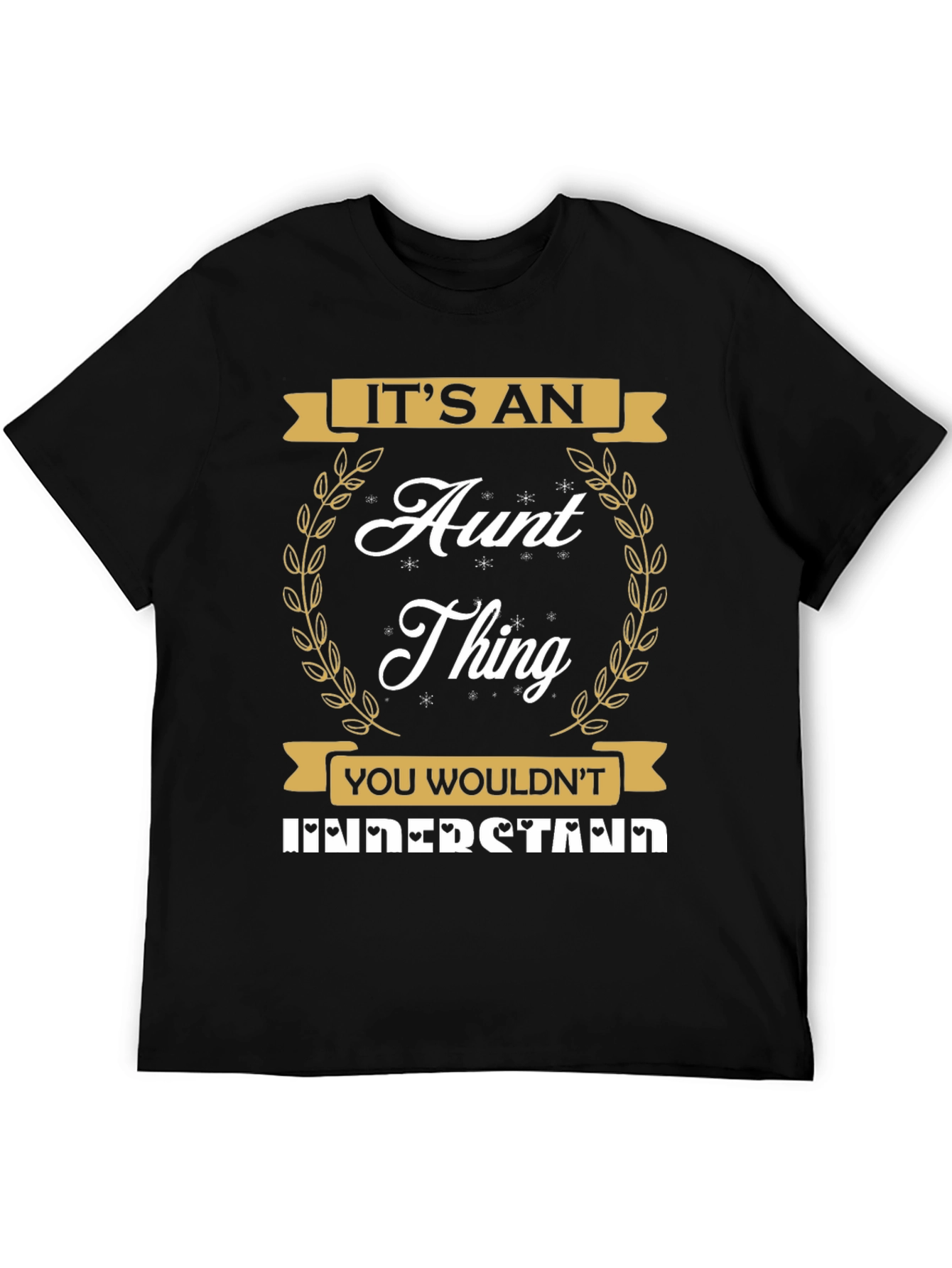 Its an Aunt Thing Graphic T-Shirt