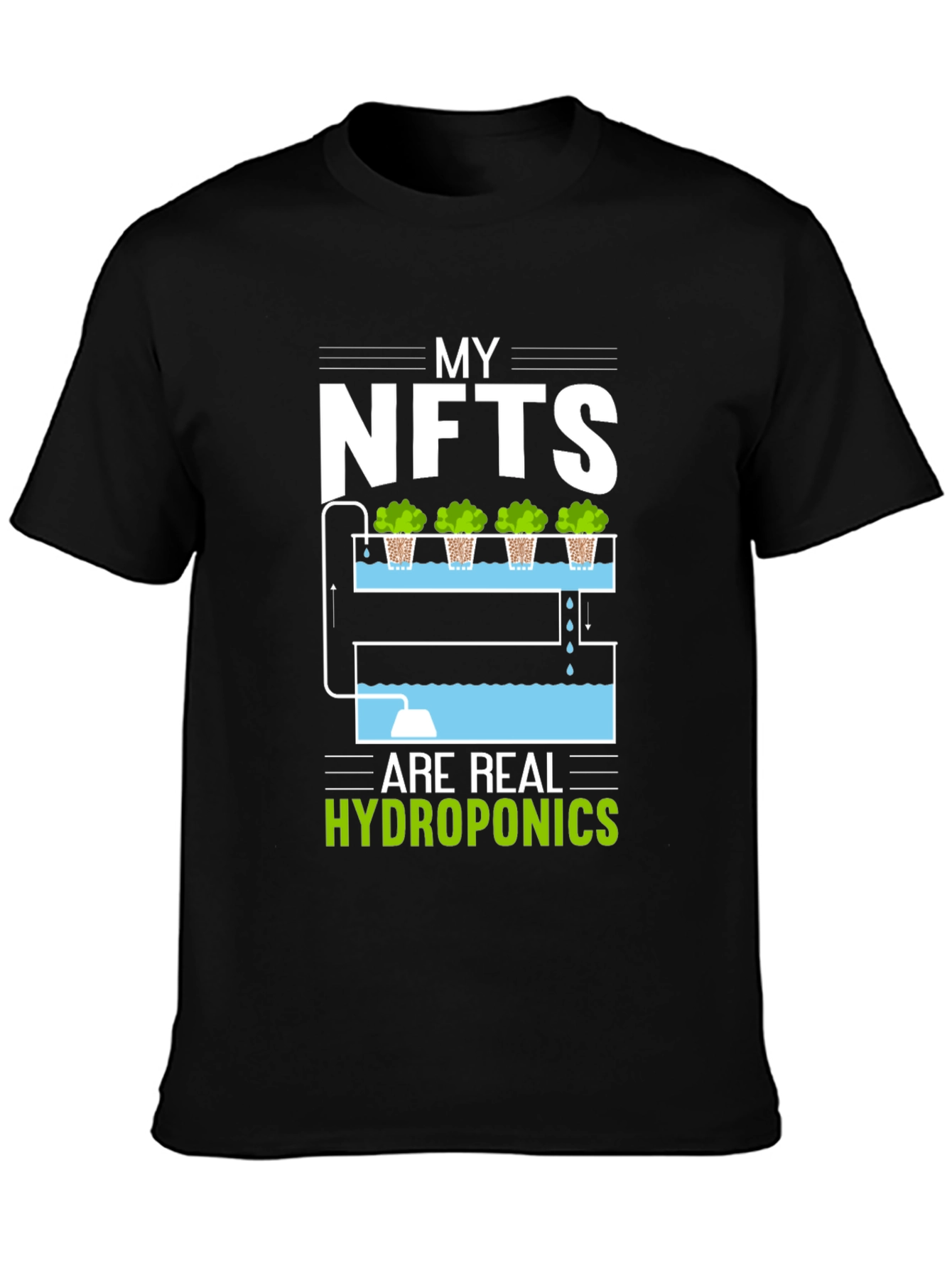 My NFTs Are Real Hydroponics Graphic Tee