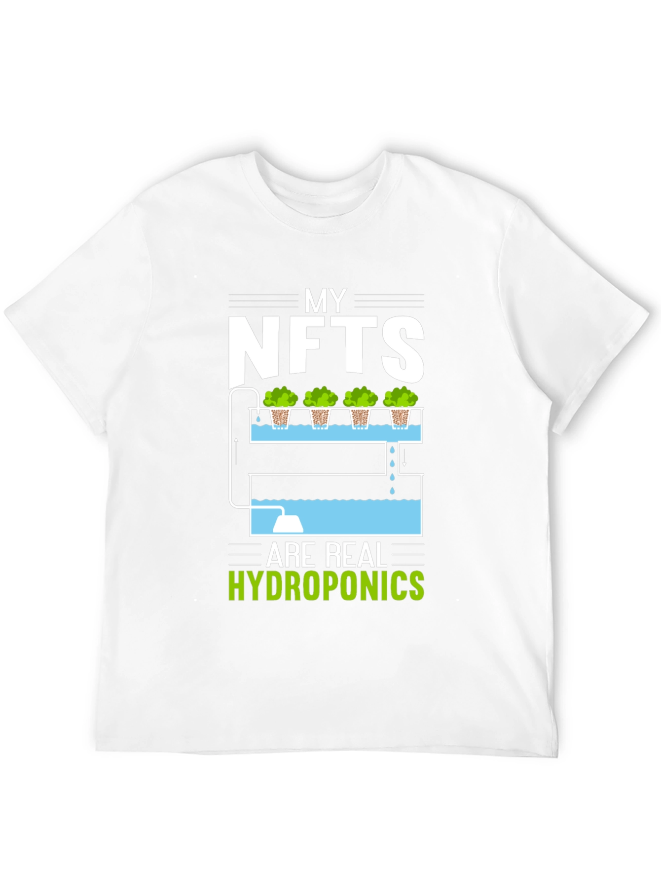 My NFTs Are Real Hydroponics Graphic Tee
