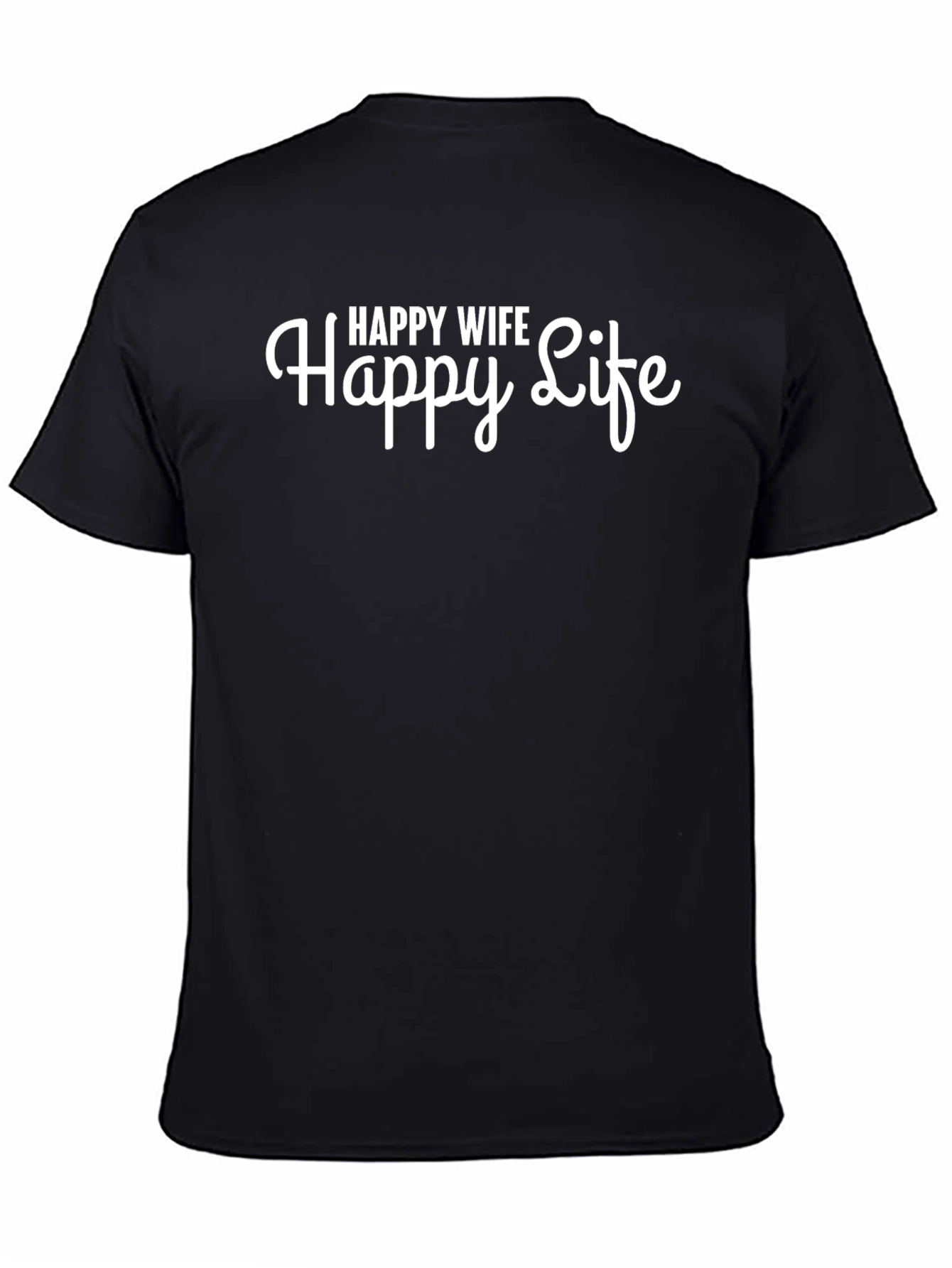 Happy Wife Happy Life Black T-Shirt