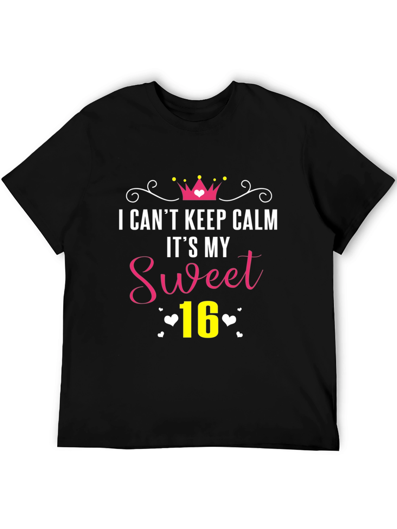 Sweet 16 Birthday T-Shirt: I Cant Keep Calm