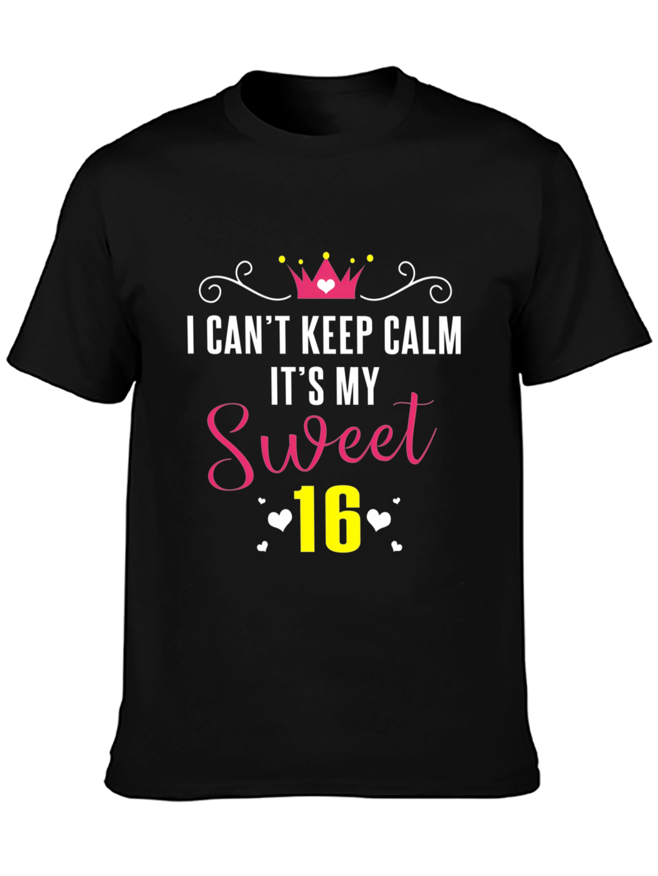 Sweet 16 Birthday T-Shirt: I Cant Keep Calm